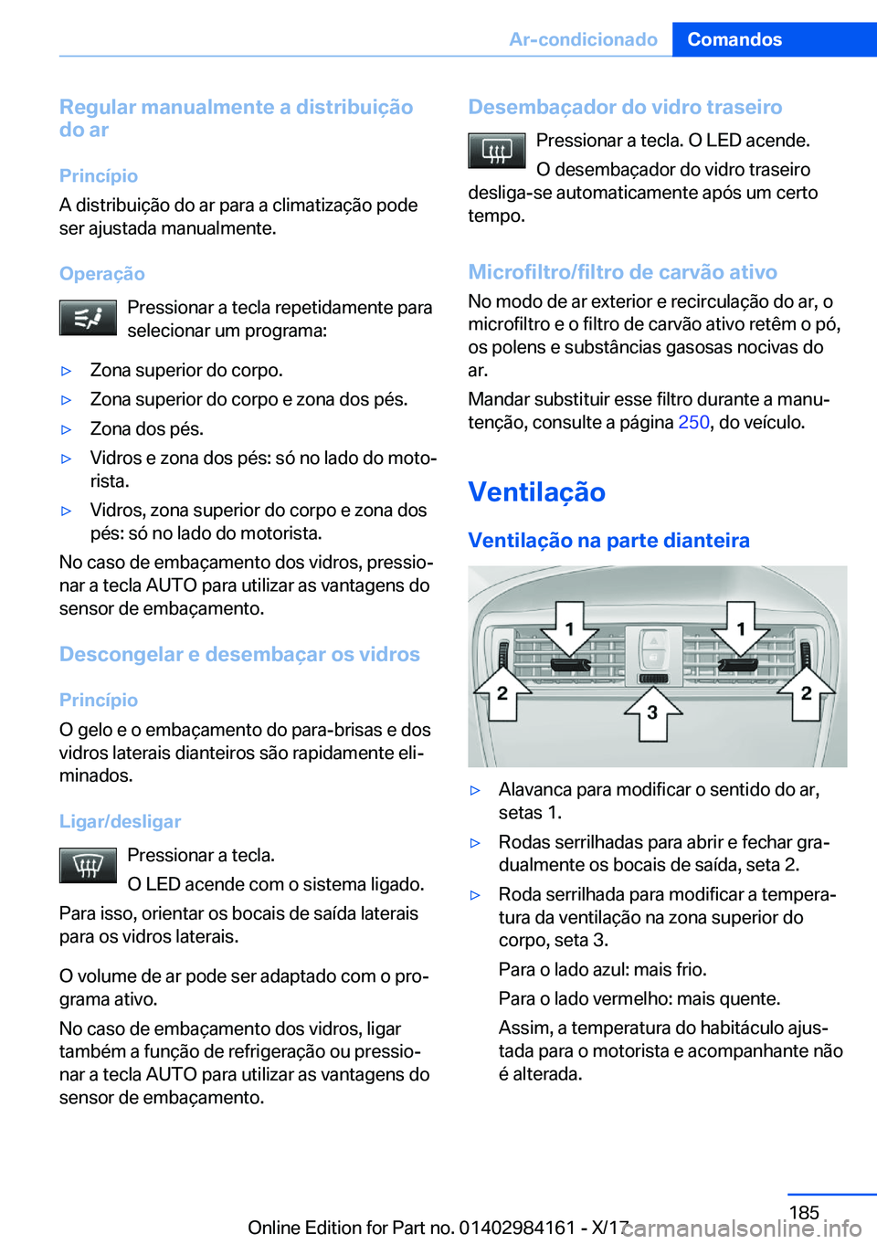 BMW 2 SERIES COUPE 2018  Manual do condutor (in Portuguese) �R�e�g�u�l�a�r��m�a�n�u�a�l�m�e�n�t�e��a��d�i�s�t�r�i�b�u�i�