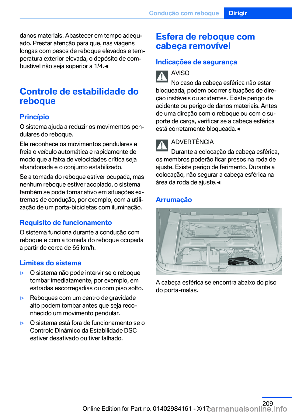 BMW 2 SERIES COUPE 2018  Manual do condutor (in Portuguese) �d�a�n�o�s� �m�a�t�e�r�i�a�i�s�.� �A�b�a�s�t�e�c�e�r� �e�m� �t�e�m�p�o� �a�d�e�q�uª�a�d�o�.� �P�r�e�s�t�a�r� �a�t�e�n�