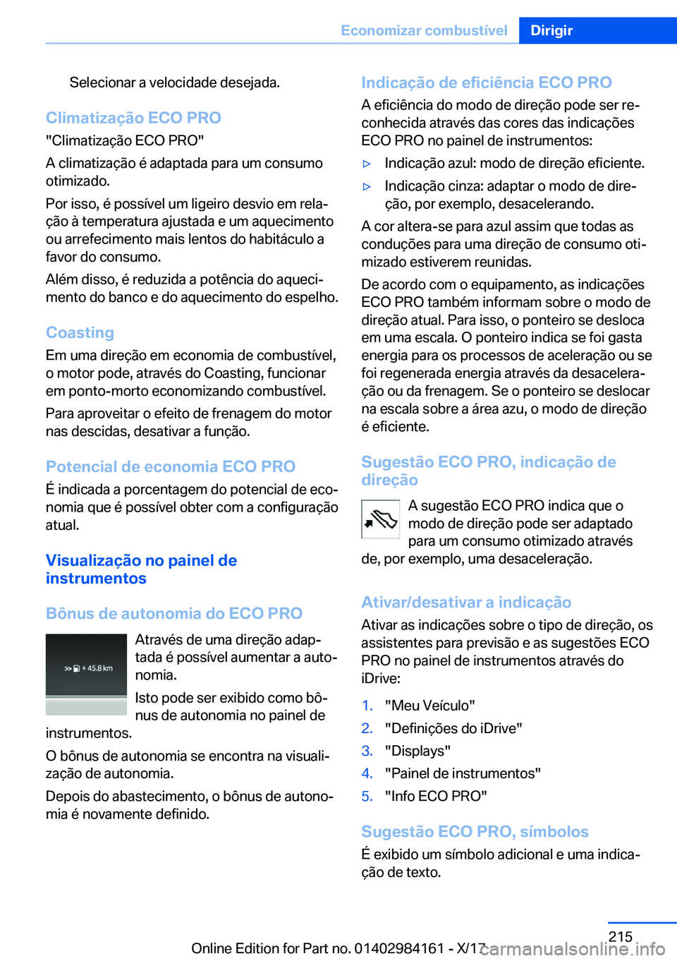 BMW 2 SERIES COUPE 2018  Manual do condutor (in Portuguese) �S�e�l�e�c�i�o�n�a�r� �a� �v�e�l�o�c�i�d�a�d�e� �d�e�s�e�j�a�d�a�.
�C�l�i�m�a�t�i�z�a�