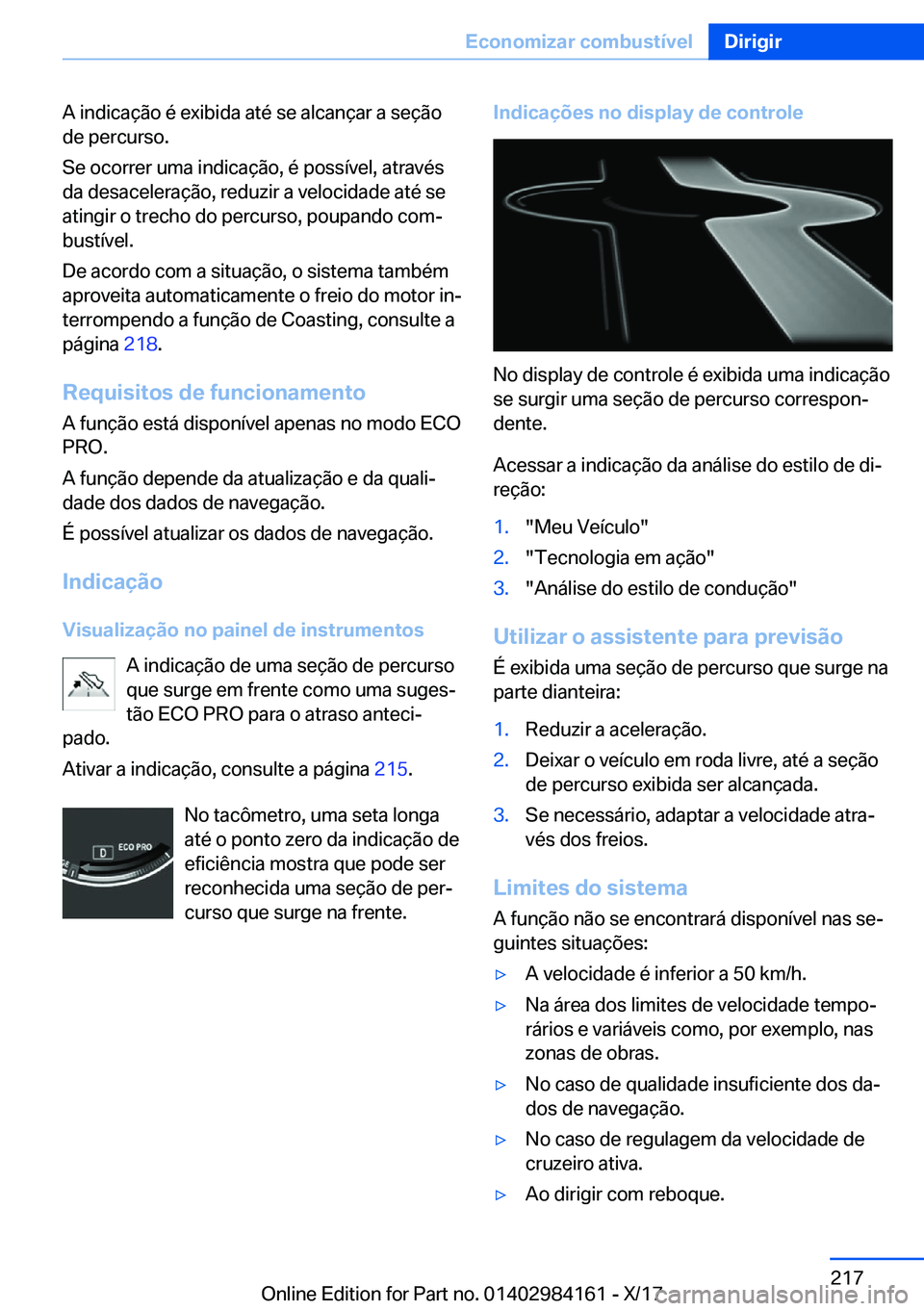 BMW 2 SERIES COUPE 2018  Manual do condutor (in Portuguese) �A� �i�n�d�i�c�a�