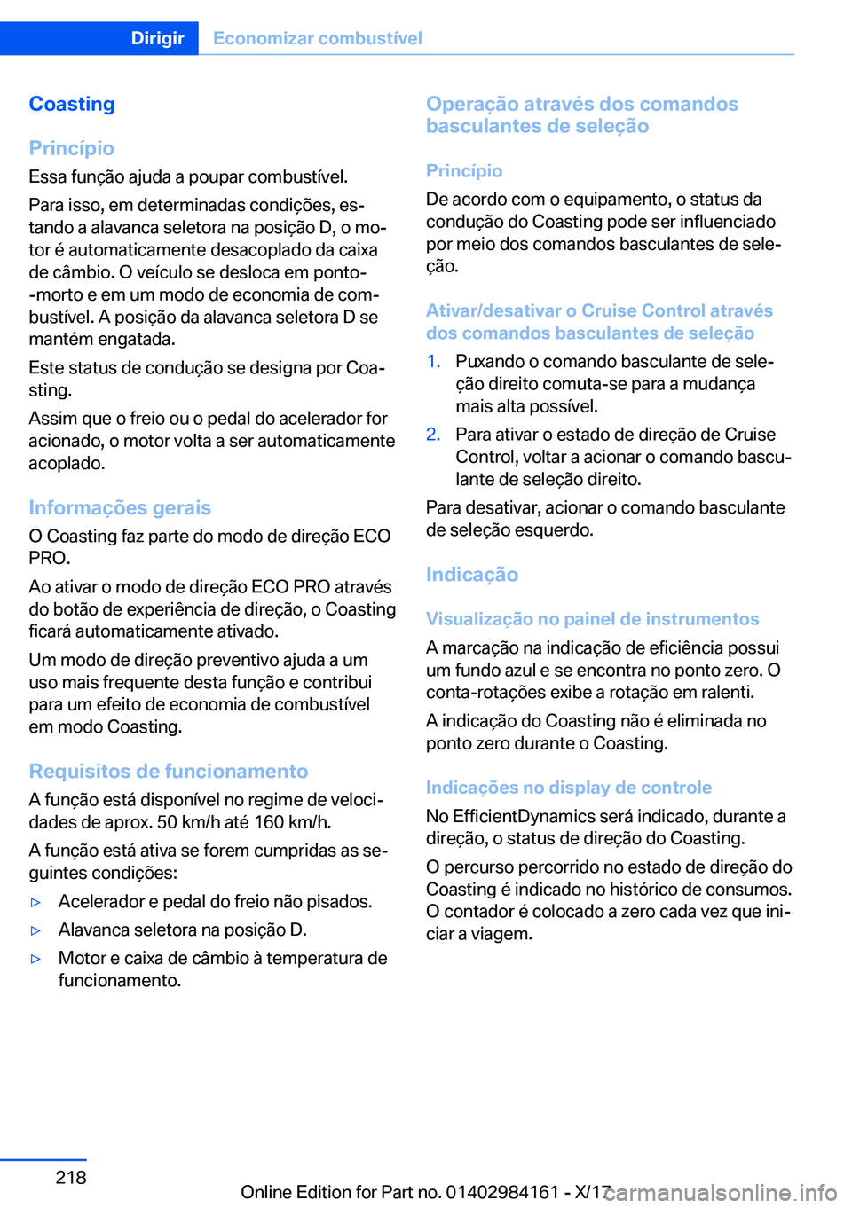 BMW 2 SERIES COUPE 2018  Manual do condutor (in Portuguese) �C�o�a�s�t�i�n�g
�P�r�i�n�c�