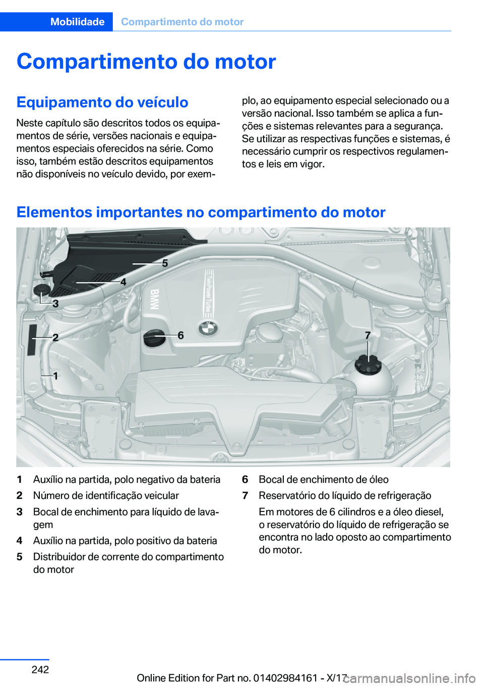 BMW 2 SERIES COUPE 2018  Manual do condutor (in Portuguese) �C�o�m�p�a�r�t�i�m�e�n�t�o��d�o��m�o�t�o�r�E�q�u�i�p�a�m�e�n�t�o��d�o��v�e�