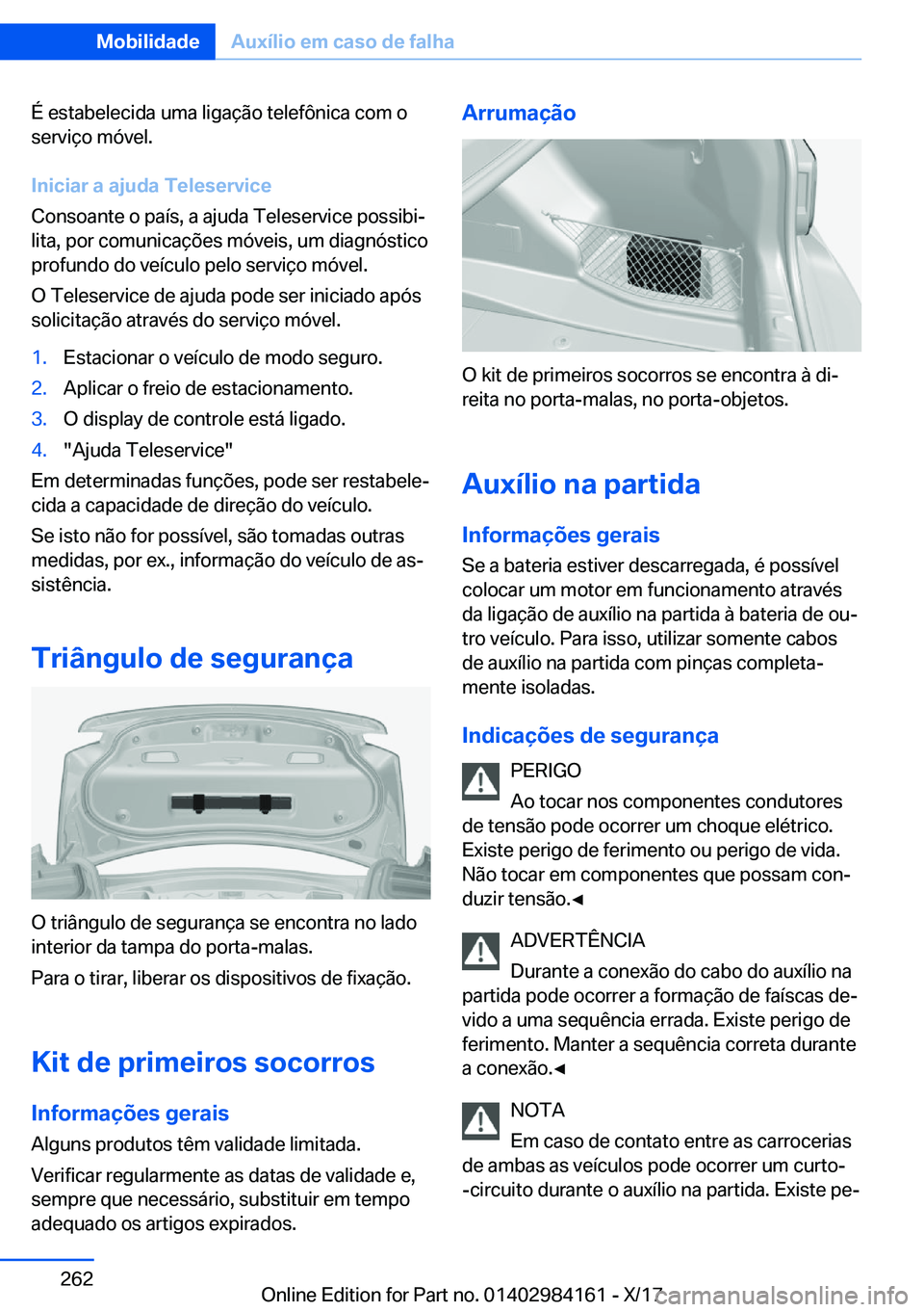 BMW 2 SERIES COUPE 2018  Manual do condutor (in Portuguese) �É� �e�s�t�a�b�e�l�e�c�i�d�a� �u�m�a� �l�i�g�a�