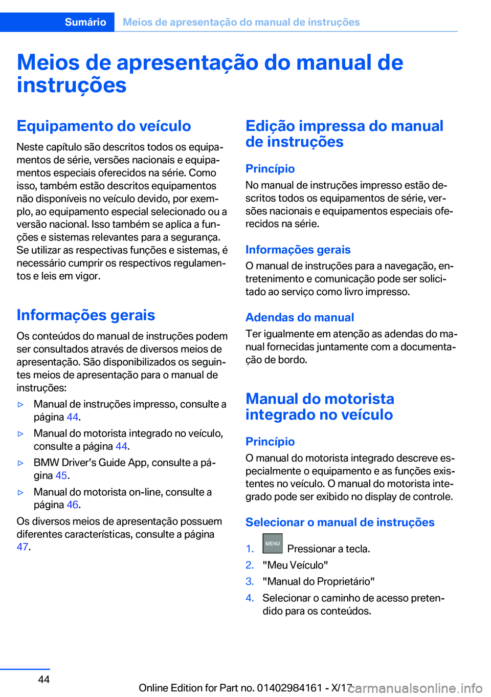BMW 2 SERIES COUPE 2018  Manual do condutor (in Portuguese) �M�e�i�o�s��d�e��a�p�r�e�s�e�n�t�a�