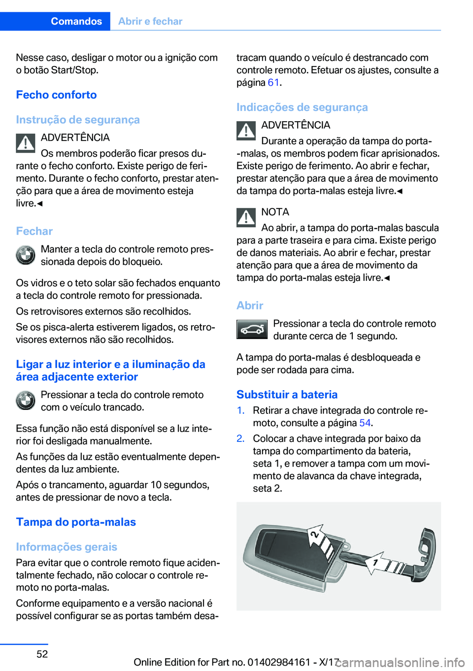 BMW 2 SERIES COUPE 2018  Manual do condutor (in Portuguese) �N�e�s�s�e� �c�a�s�o�,� �d�e�s�l�i�g�a�r� �o� �m�o�t�o�r� �o�u� �a� �i�g�n�i�