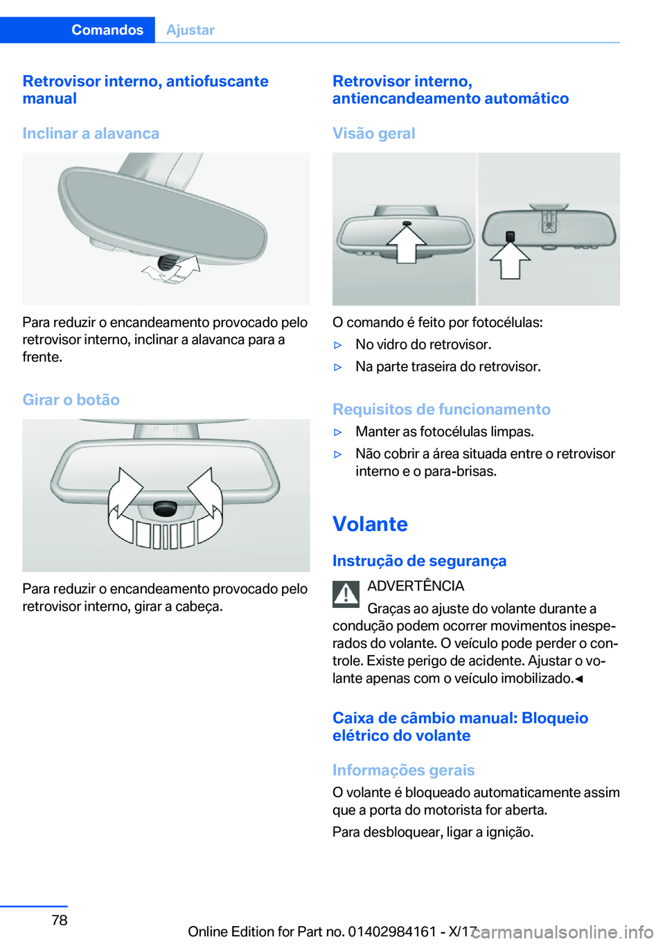 BMW 2 SERIES COUPE 2018  Manual do condutor (in Portuguese) �R�e�t�r�o�v�i�s�o�r��i�n�t�e�r�n�o�,��a�n�t�i�o�f�u�s�c�a�n�t�e
�m�a�n�u�a�l
�I�n�c�l�i�n�a�r��a��a�l�a�v�a�n�c�a
�P�a�r�a� �r�e�d�u�z�i�r� �o� �e�n�c�a�n�d�e�a�m�e�n�t�o� �p�r�o�v�o�c�a�d�o� �p�