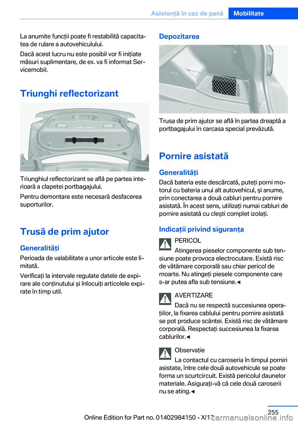 BMW 2 SERIES COUPE 2018  Ghiduri De Utilizare (in Romanian) �L�a� �a�n�u�m�i�t�e� �f�u�n�c *�i�i� �p�o�a�t�e� �f�i� �r�e�s�t�a�b�i�l�i�t�