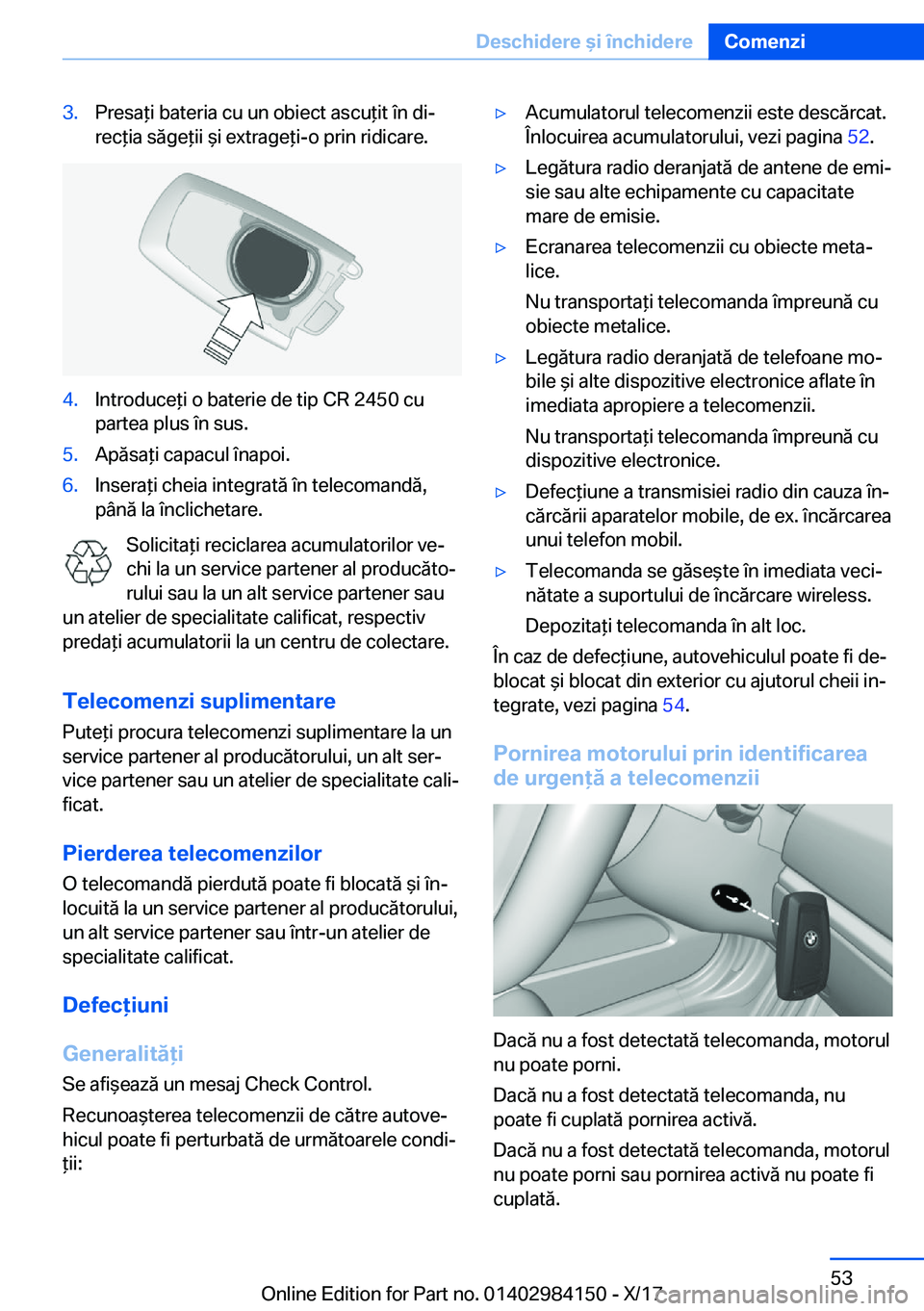 BMW 2 SERIES COUPE 2018  Ghiduri De Utilizare (in Romanian) �3�.�P�r�e�s�a *�i� �b�a�t�e�r�i�a� �c�u� �u�n� �o�b�i�e�c�t� �a�s�c�u *�i�t� �