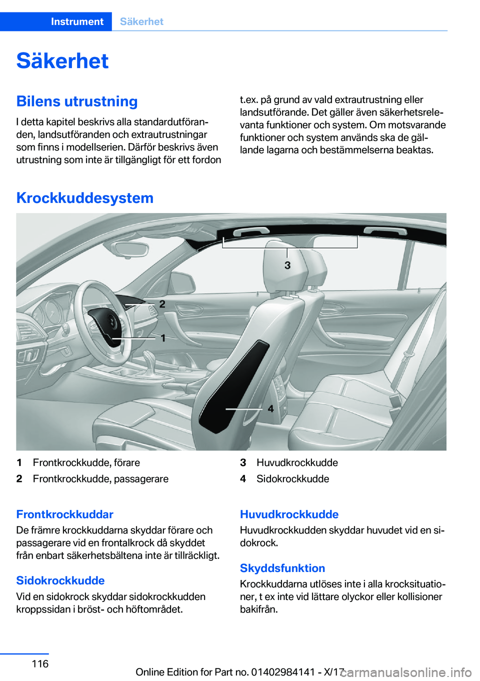 BMW 2 SERIES COUPE 2018  InstruktionsbÖcker (in Swedish) �S�ä�k�e�r�h�e�t�B�i�l�e�n�s��u�t�r�u�s�t�n�i�n�g
�I� �d�e�t�t�a� �k�a�p�i�t�e�l� �b�e�s�k�r�i�v�s� �a�l�l�a� �s�t�a�n�d�a�r�d�u�t�f�