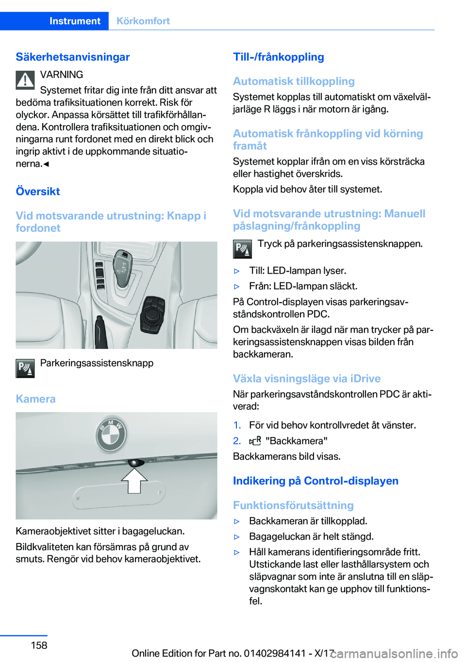 BMW 2 SERIES COUPE 2018  InstruktionsbÖcker (in Swedish) �S�ä�k�e�r�h�e�t�s�a�n�v�i�s�n�i�n�g�a�r�V�A�R�N�I�N�G
�S�y�s�t�e�m�e�t� �f�r�i�t�a�r� �d�i�g� �i�n�t�e� �f�r�å�n� �d�i�t�t� �a�n�s�v�a�r� �a�t�t
�b�e�d�