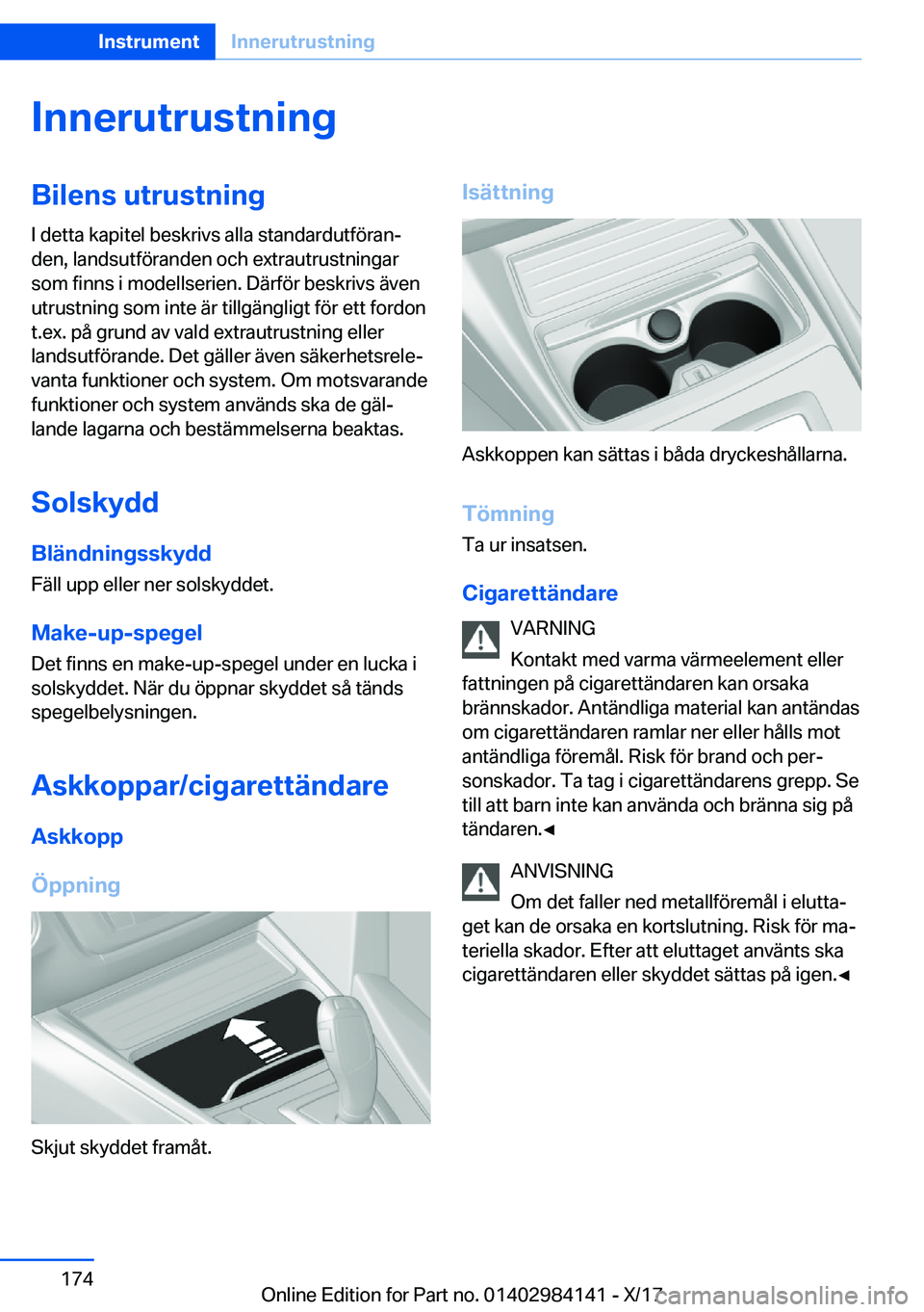BMW 2 SERIES COUPE 2018  InstruktionsbÖcker (in Swedish) �I�n�n�e�r�u�t�r�u�s�t�n�i�n�g�B�i�l�e�n�s��u�t�r�u�s�t�n�i�n�g
�I� �d�e�t�t�a� �k�a�p�i�t�e�l� �b�e�s�k�r�i�v�s� �a�l�l�a� �s�t�a�n�d�a�r�d�u�t�f�