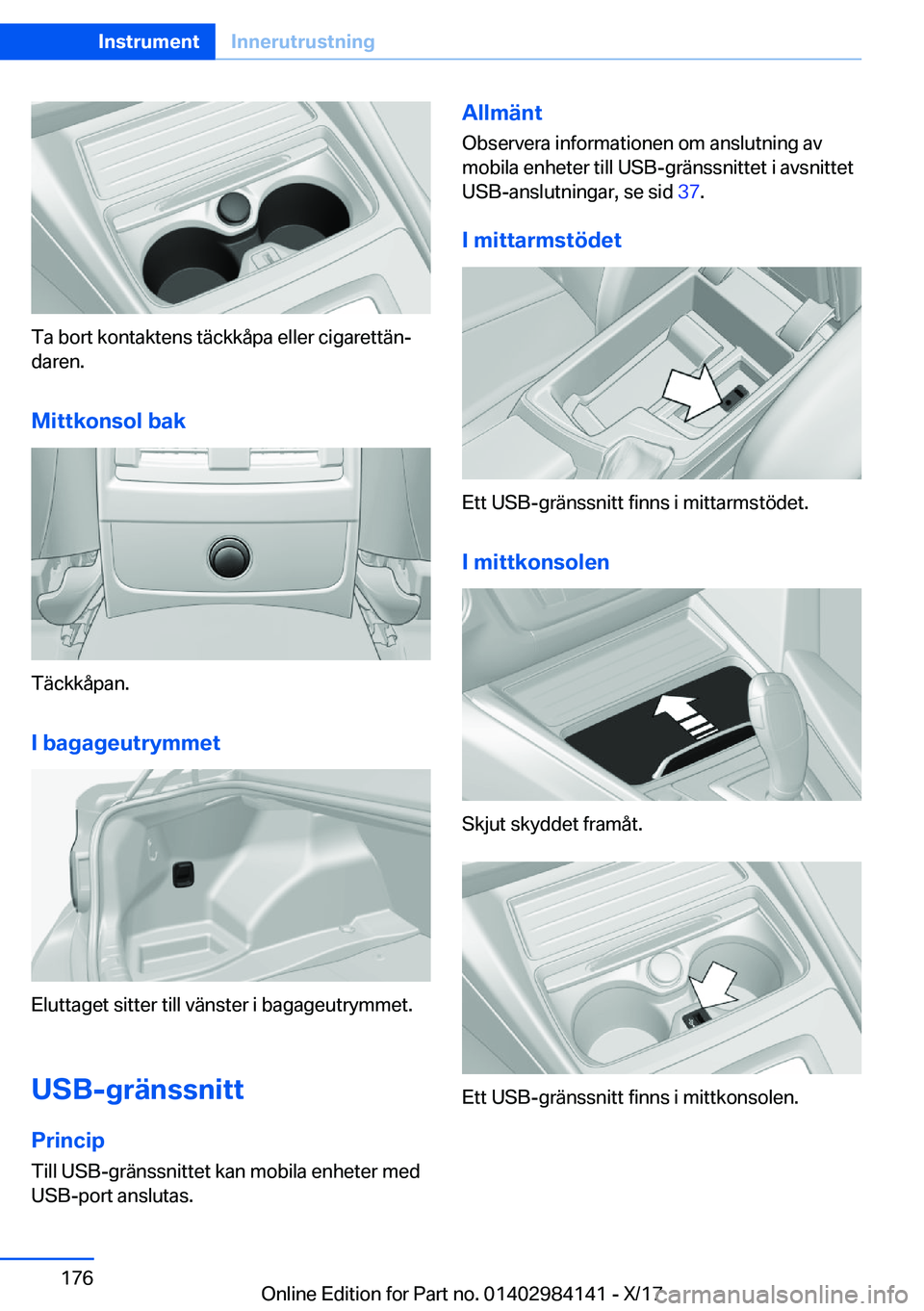 BMW 2 SERIES COUPE 2018  InstruktionsbÖcker (in Swedish) �T�a� �b�o�r�t� �k�o�n�t�a�k�t�e�n�s� �t�ä�c�k�k�å�p�a� �e�l�l�e�r� �c�i�g�a�r�e�t�t�ä�nj
�d�a�r�e�n�.
�M�i�t�t�k�o�n�s�o�l��b�a�k
�T�ä�c�k�k�å�p�a�n�. �I��b�a�g�a�g�e�u�t�r�y�m�m�e�t
�E�l�u�t