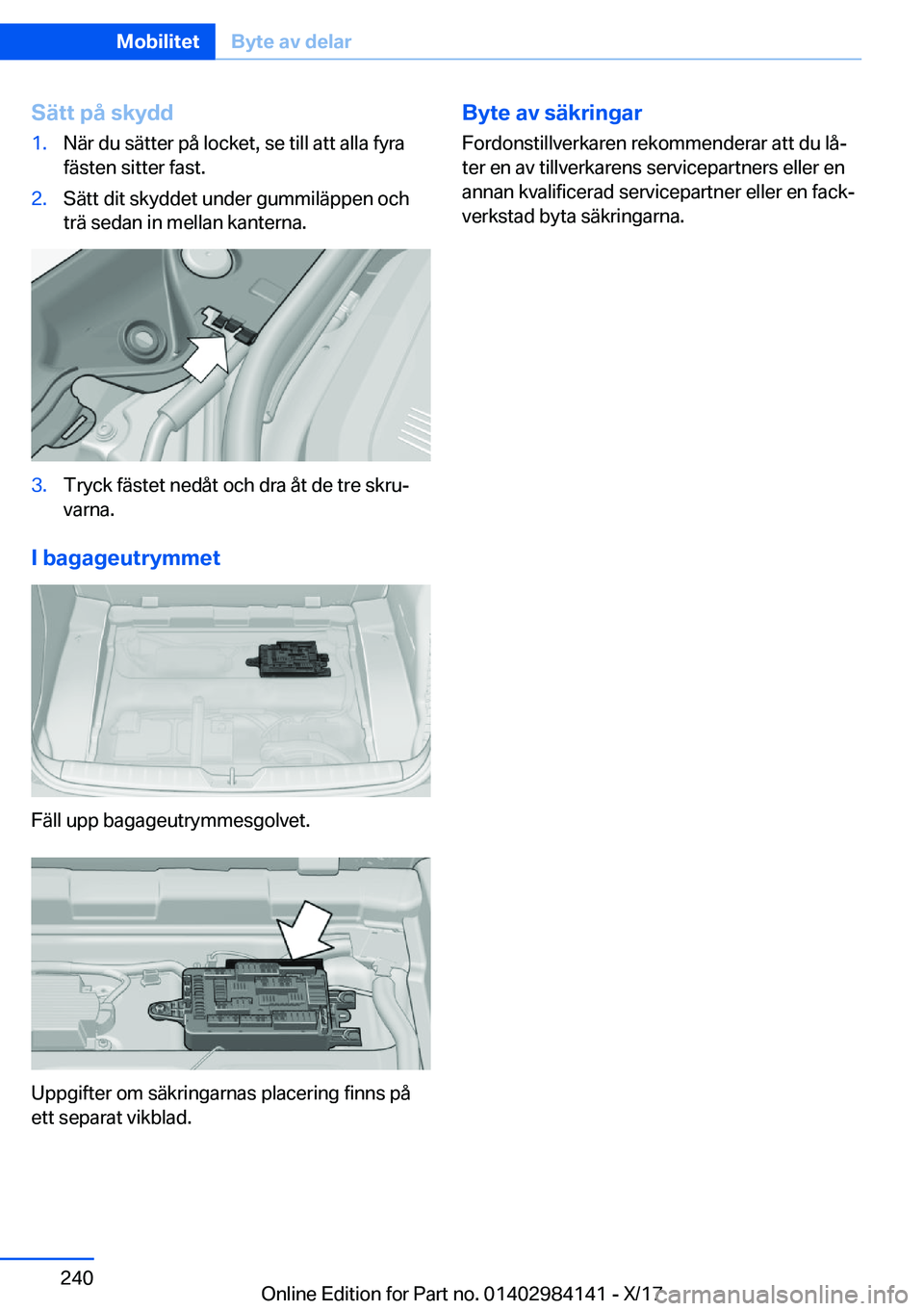 BMW 2 SERIES COUPE 2018  InstruktionsbÖcker (in Swedish) �S�ä�t�t��p�å��s�k�y�d�d�1�.�N�ä�r� �d�u� �s�ä�t�t�e�r� �p�å� �l�o�c�k�e�t�,� �s�e� �t�i�l�l� �a�t�t� �a�l�l�a� �f�y�r�a�f�ä�s�t�e�n� �s�i�t�t�e�r� �f�a�s�t�.�2�.�S�ä�t�t� �d�i�t� �s�k�y�d�d�