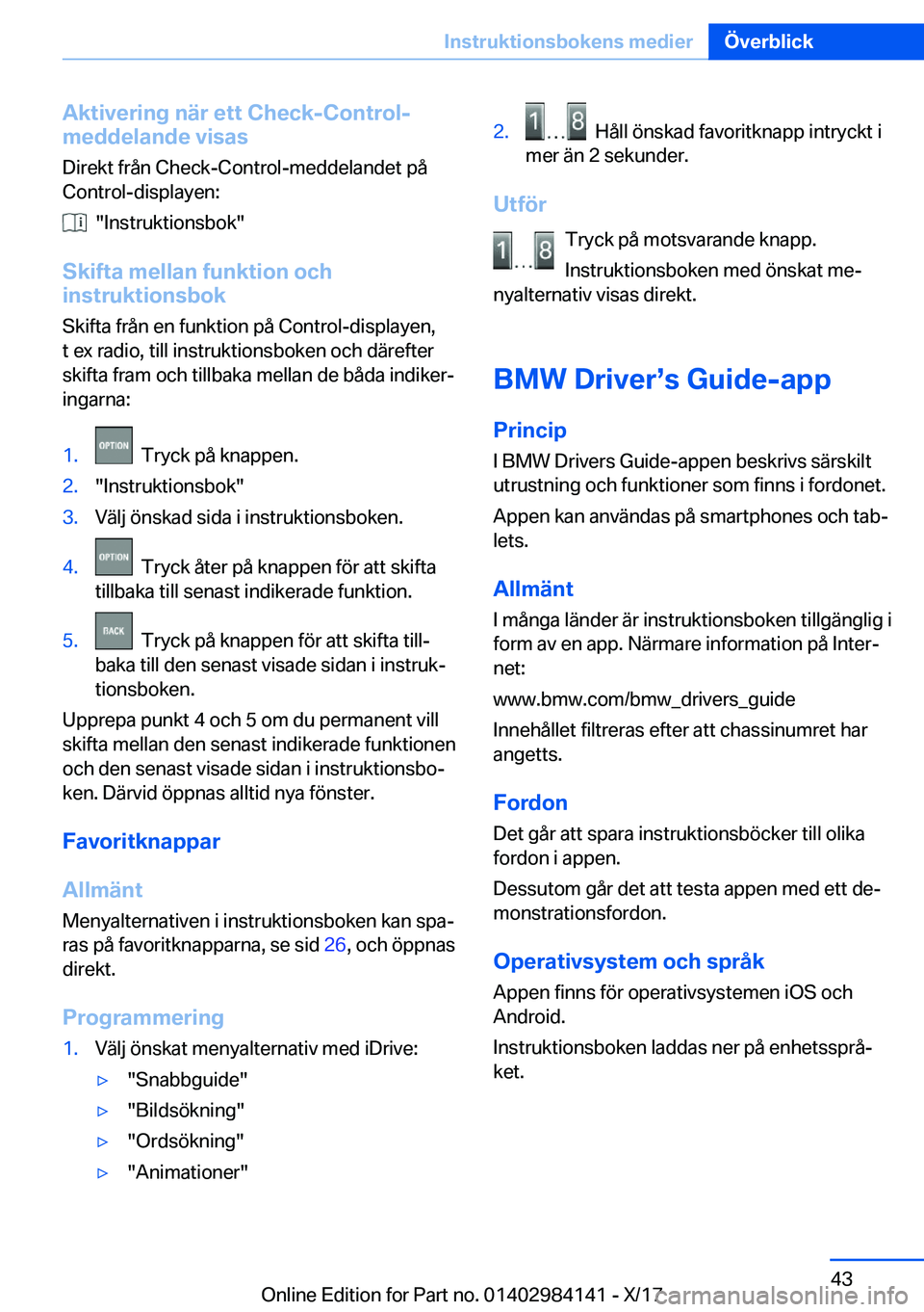 BMW 2 SERIES COUPE 2018  InstruktionsbÖcker (in Swedish) �A�k�t�i�v�e�r�i�n�g��n�ä�r��e�t�t��C�h�e�c�k�-�C�o�n�t�r�o�l�-
�m�e�d�d�e�l�a�n�d�e��v�i�s�a�s
�D�i�r�e�k�t� �f�r�å�n� �C�h�e�c�k�-�C�o�n�t�r�o�l�-�m�e�d�d�e�l�a�n�d�e�t� �p�å
�C�o�n�t�r�o�l�-