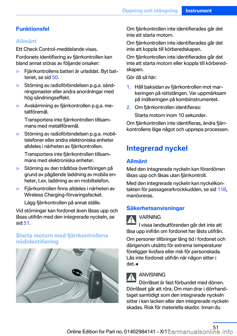 BMW 2 SERIES COUPE 2018  InstruktionsbÖcker (in Swedish) �F�u�n�k�t�i�o�n�s�f�e�l
�A�l�l�m�ä�n�t
�E�t�t� �C�h�e�c�k� �C�o�n�t�r�o�l�-�m�e�d�d�e�l�a�n�d�e� �v�i�s�a�s�.
�F�o�r�d�o�n�e�t�s� �i�d�e�n�t�i�f�i�e�r�i�n�g� �a�v� �f�j�ä�r�r�k�o�n�t�r�o�l�l�e�n� �