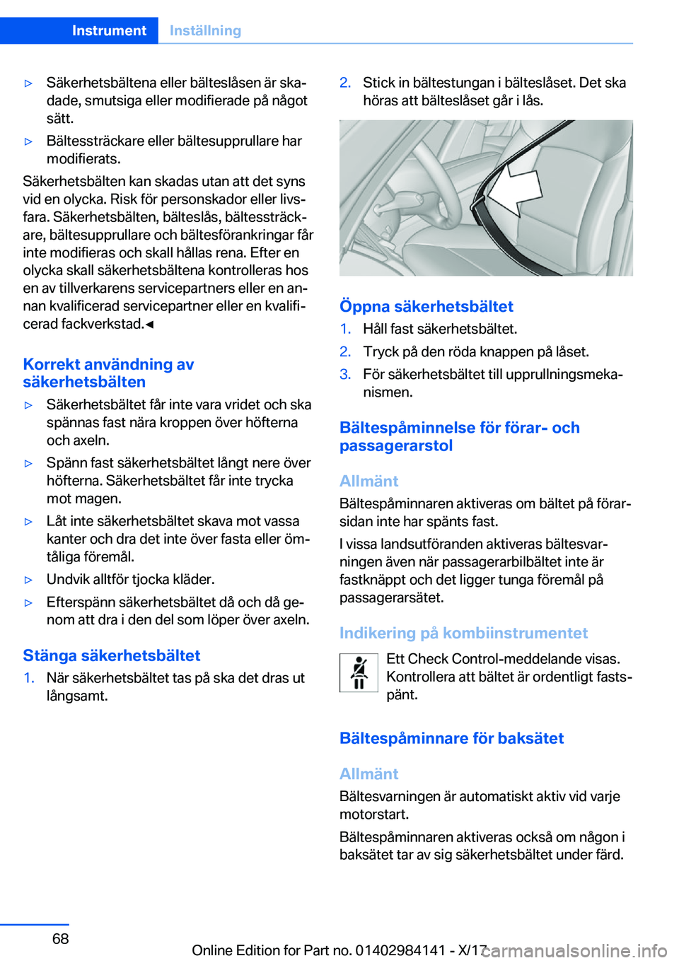 BMW 2 SERIES COUPE 2018  InstruktionsbÖcker (in Swedish) y�S�ä�k�e�r�h�e�t�s�b�ä�l�t�e�n�a� �e�l�l�e�r� �b�ä�l�t�e�s�l�å�s�e�n� �ä�r� �s�k�aj
�d�a�d�e�,� �s�m�u�t�s�i�g�a� �e�l�l�e�r� �m�o�d�i�f�i�e�r�a�d�e� �p�å� �n�å�g�o�t �s�ä�t�t�.y�B�ä�l�t�