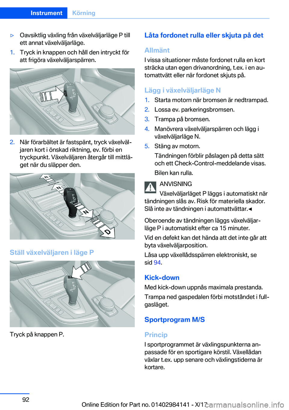 BMW 2 SERIES COUPE 2018  InstruktionsbÖcker (in Swedish) y�O�a�v�s�i�k�t�l�i�g� �v�ä�x�l�i�n�g� �f�r�å�n� �v�ä�x�e�l�v�ä�l�j�a�r�l�ä�g�e� �P� �t�i�l�l�e�t�t� �a�n�n�a�t� �v�ä�x�e�l�v�ä�l�j�a�r�l�ä�g�e�.�1�.�T�r�y�c�k� �i�n� �k�n�a�p�p�e�n� �o�c�h� 