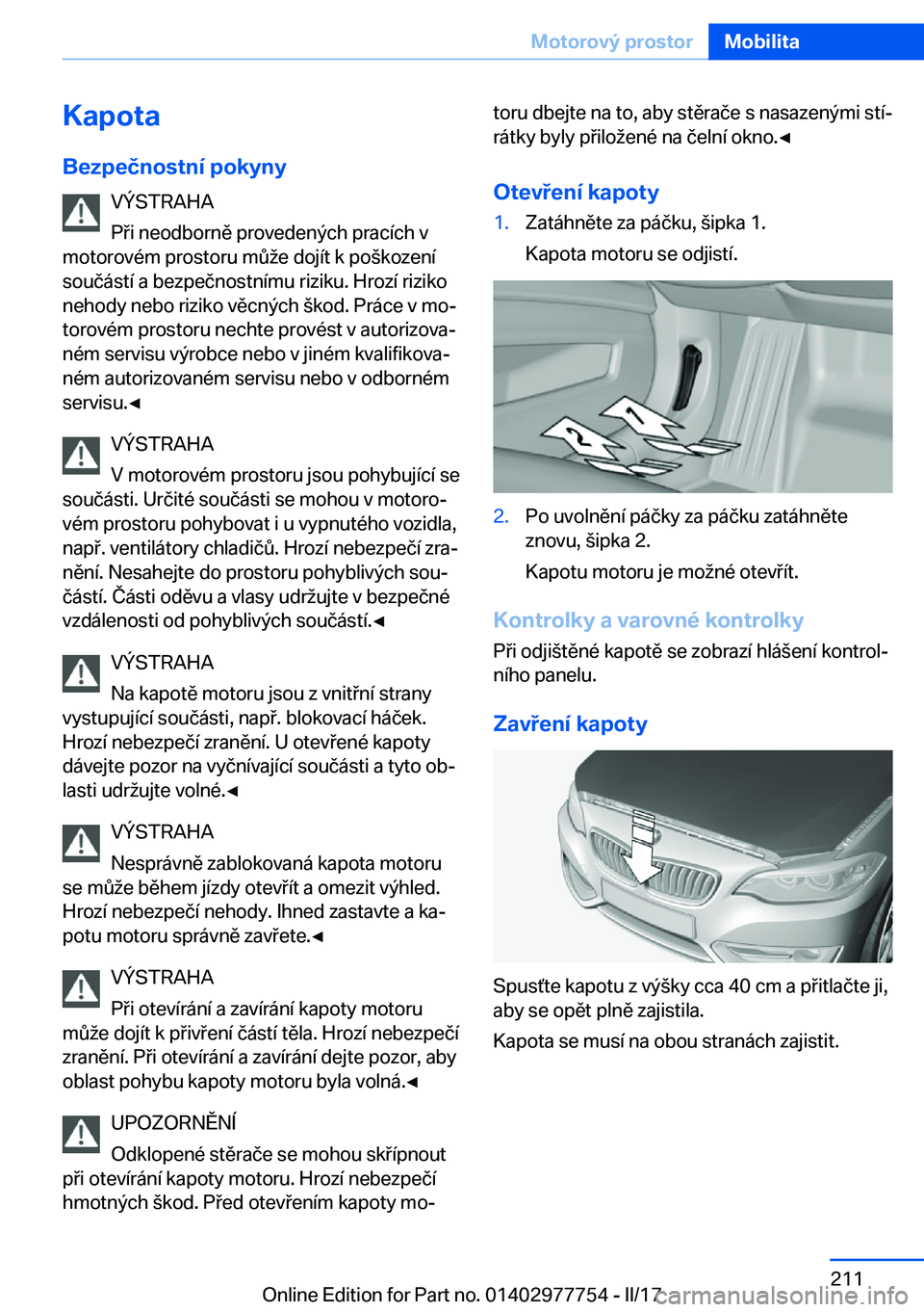 BMW 2 SERIES COUPE 2017  Návod na použití (in Czech) �K�a�p�o�t�a
�B�e�z�p�e�č�n�o�s�t�n�