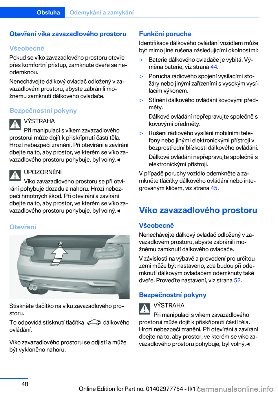 BMW 2 SERIES COUPE 2017  Návod na použití (in Czech) �O�t�e�v�e�n�