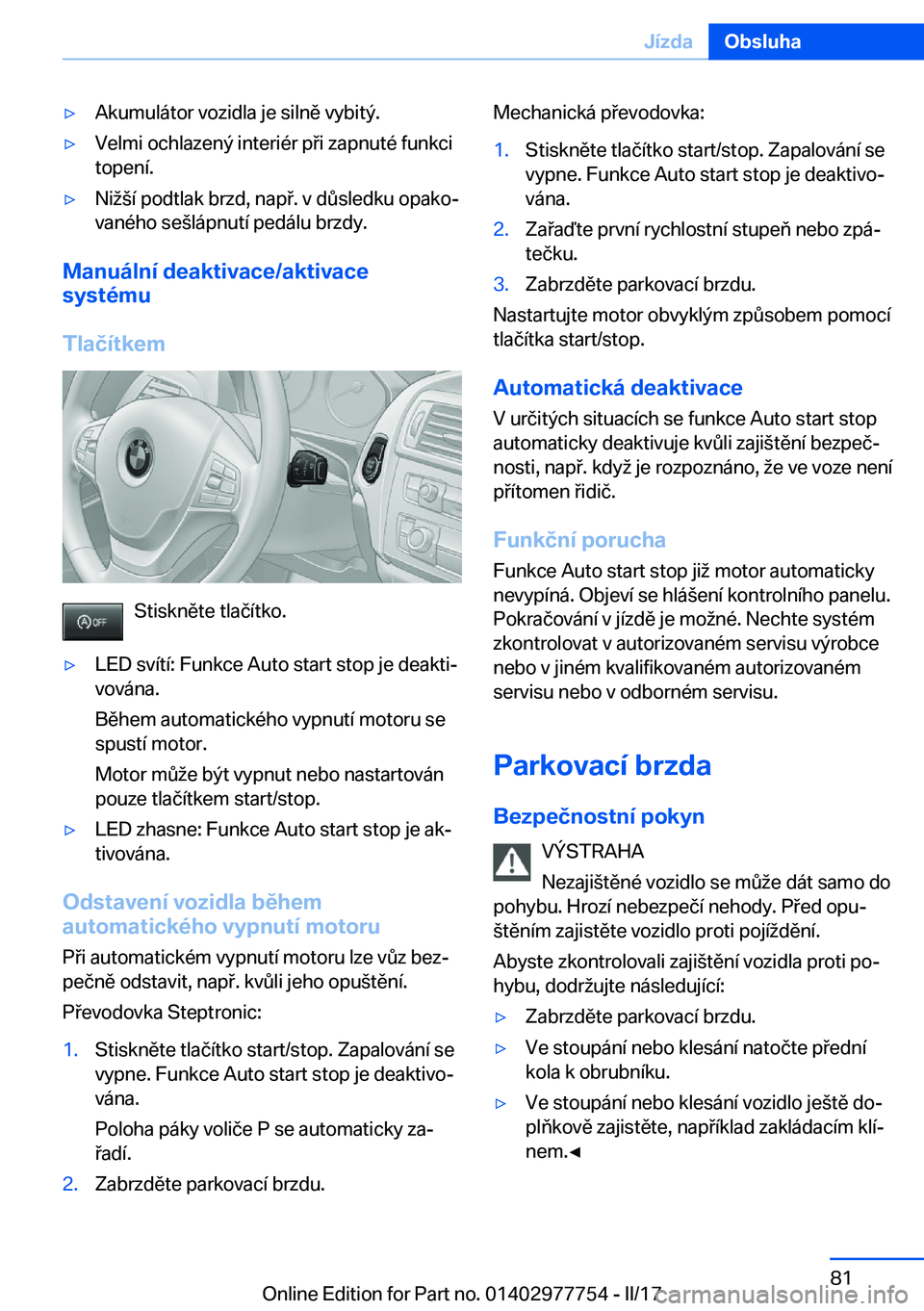 BMW 2 SERIES COUPE 2017  Návod na použití (in Czech) y�A�k�u�m�u�l�