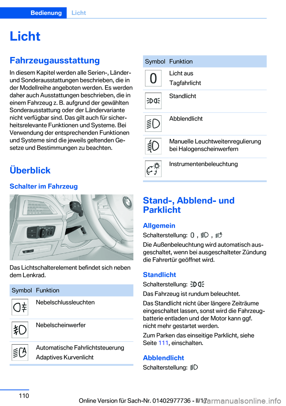 BMW 2 SERIES COUPE 2017  Betriebsanleitungen (in German) �L�i�c�h�t�F�a�h�r�z�e�u�g�a�u�s�s�t�a�t�t�u�n�g
�I�n� �d�i�e�s�e�m� �K�a�p�i�t�e�l� �w�e�r�d�e�n� �a�l�l�e� �S�e�r�i�e�n�-�,� �L�