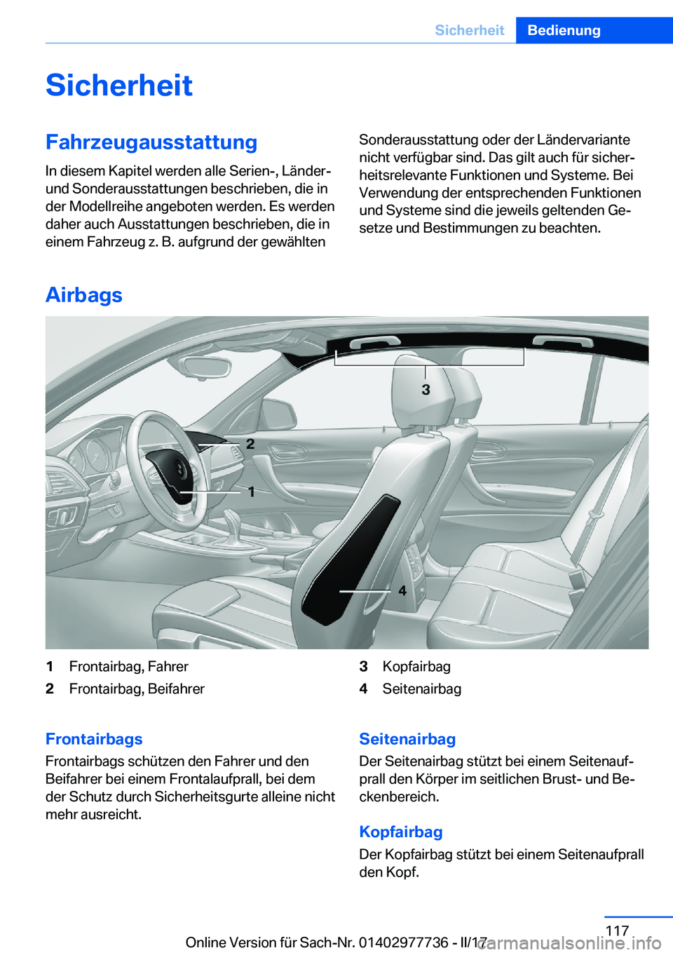 BMW 2 SERIES COUPE 2017  Betriebsanleitungen (in German) �S�i�c�h�e�r�h�e�i�t�F�a�h�r�z�e�u�g�a�u�s�s�t�a�t�t�u�n�g
�I�n� �d�i�e�s�e�m� �K�a�p�i�t�e�l� �w�e�r�d�e�n� �a�l�l�e� �S�e�r�i�e�n�-�,� �L�