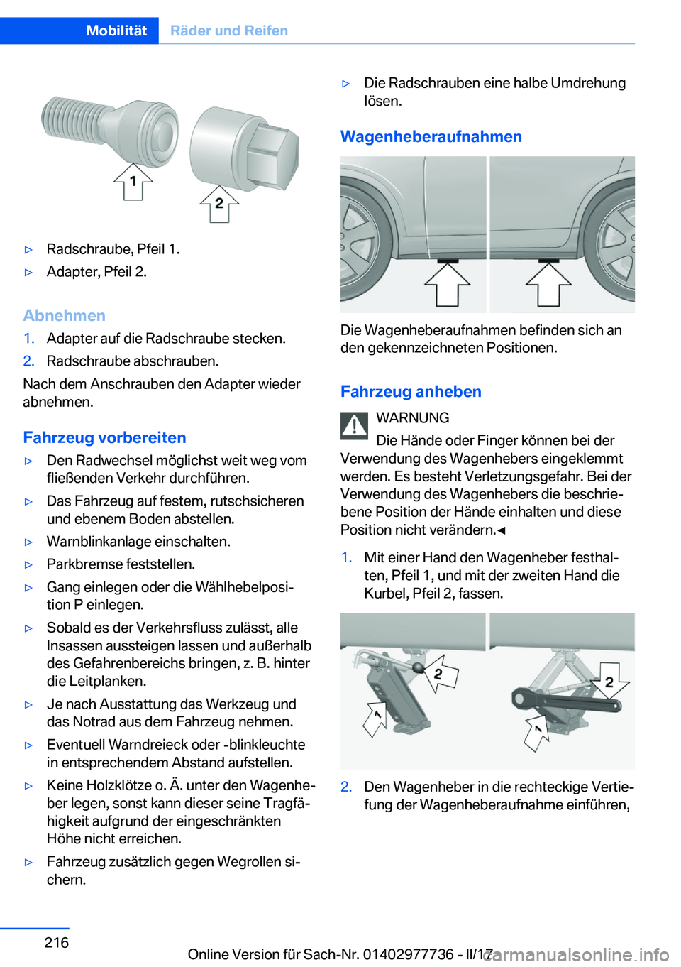 BMW 2 SERIES COUPE 2017  Betriebsanleitungen (in German) y�R�a�d�s�c�h�r�a�u�b�e�,� �P�f�e�i�l� �1�.y�A�d�a�p�t�e�r�,� �P�f�e�i�l� �2�.
�A�b�n�e�h�m�e�n
�1�.�A�d�a�p�t�e�r� �a�u�f� �d�i�e� �R�a�d�s�c�h�r�a�u�b�e� �s�t�e�c�k�e�n�.�2�.�R�a�d�s�c�h�r�a�u�b�e