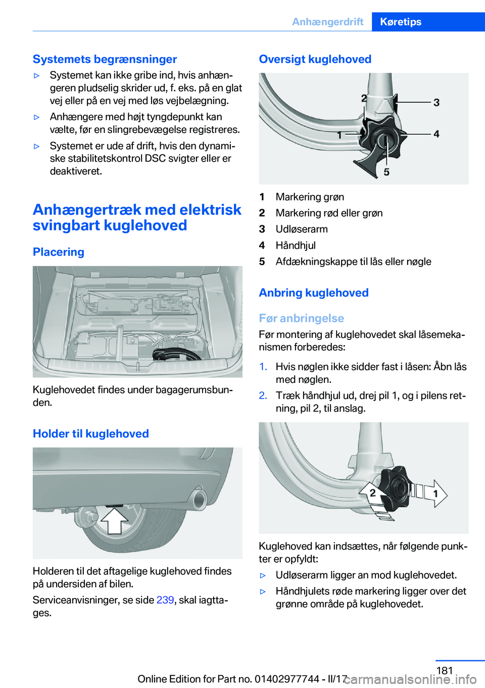 BMW 2 SERIES COUPE 2017  InstruktionsbØger (in Danish) �S�y�s�t�e�m�e�t�s��b�e�g�r�æ�n�s�n�i�n�g�e�r'y�S�y�s�t�e�m�e�t� �k�a�n� �i�k�k�e� �g�r�i�b�e� �i�n�d�,� �h�v�i�s� �a�n�h�æ�nj
�g�e�r�e�n� �p�l�u�d�s�e�l�i�g� �s�k�r�i�d�e�r� �u�d�,� �f�.� �e�