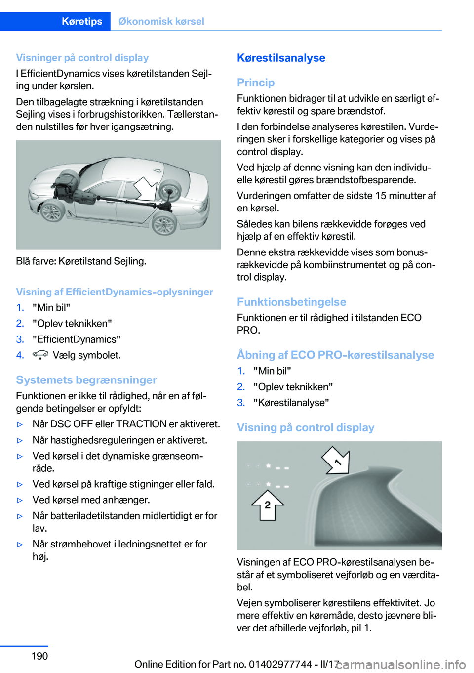 BMW 2 SERIES COUPE 2017  InstruktionsbØger (in Danish) �V�i�s�n�i�n�g�e�r��p�å��c�o�n�t�r�o�l��d�i�s�p�l�a�y
�I� �E�f�f�i�c�i�e�n�t�D�y�n�a�m�i�c�s� �v�i�s�e�s� �k�