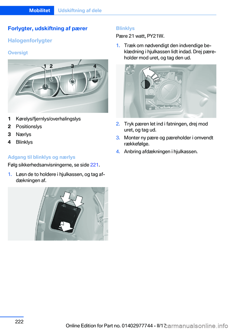 BMW 2 SERIES COUPE 2017  InstruktionsbØger (in Danish) �F�o�r�l�y�g�t�e�r�,��u�d�s�k�i�f�t�n�i�n�g��a�f��p�æ�r�e�r
�H�a�l�o�g�e�n�f�o�r�l�y�g�t�e�r
�O�v�e�r�s�i�g�t�1�K�