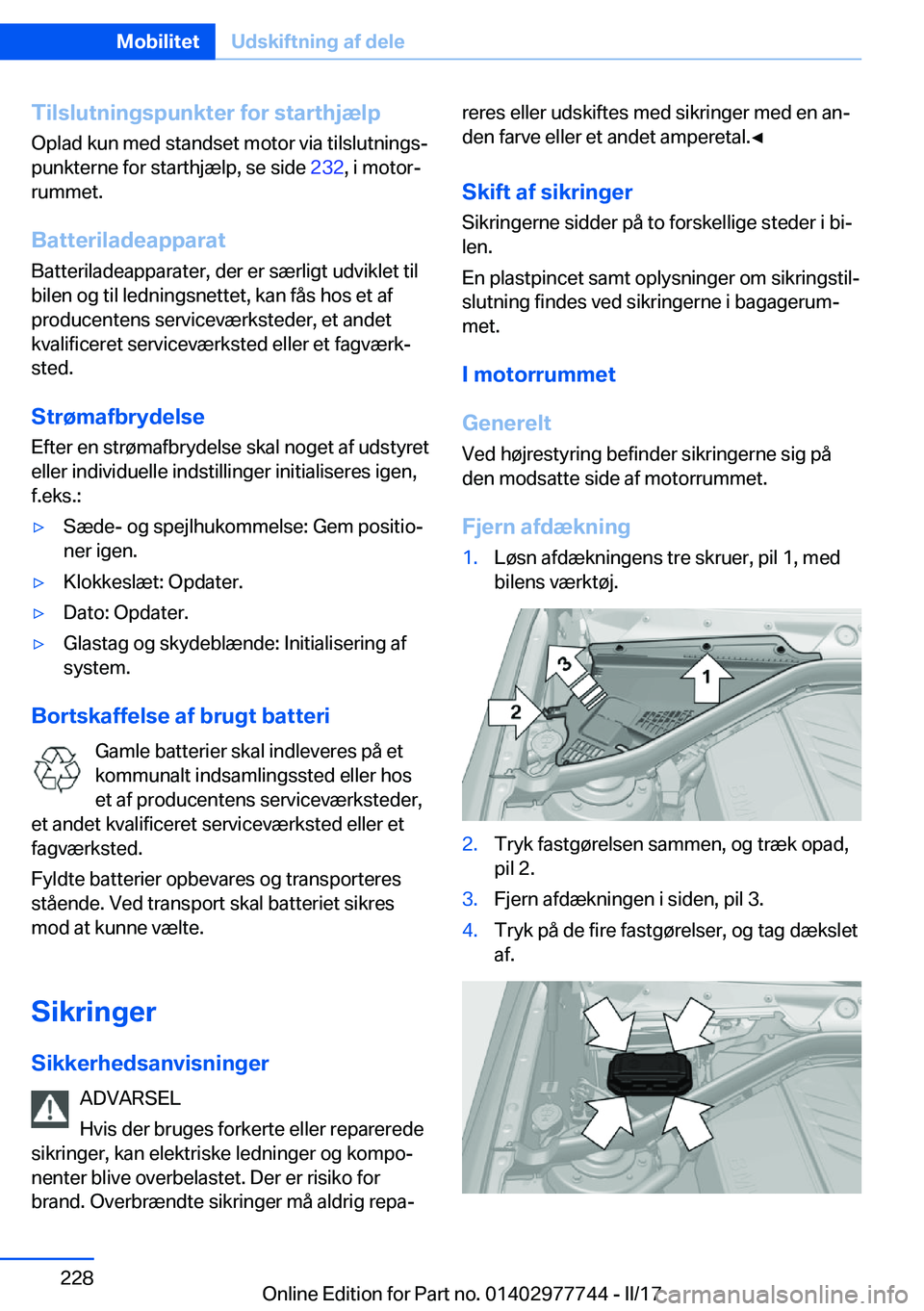 BMW 2 SERIES COUPE 2017  InstruktionsbØger (in Danish) �T�i�l�s�l�u�t�n�i�n�g�s�p�u�n�k�t�e�r��f�o�r��s�t�a�r�t�h�j�æ�l�p�O�p�l�a�d� �k�u�n� �m�e�d� �s�t�a�n�d�s�e�t� �m�o�t�o�r� �v�i�a� �t�i�l�s�l�u�t�n�i�n�g�sj�p�u�n�k�t�e�r�n�e� �f�o�r� �s�t�a�r�t�