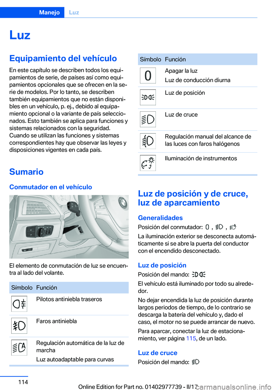 BMW 2 SERIES COUPE 2017  Manuales de Empleo (in Spanish) �L�u�z�E�q�u�i�p�a�m�i�e�n�t�o��d�e�l��v�e�h�