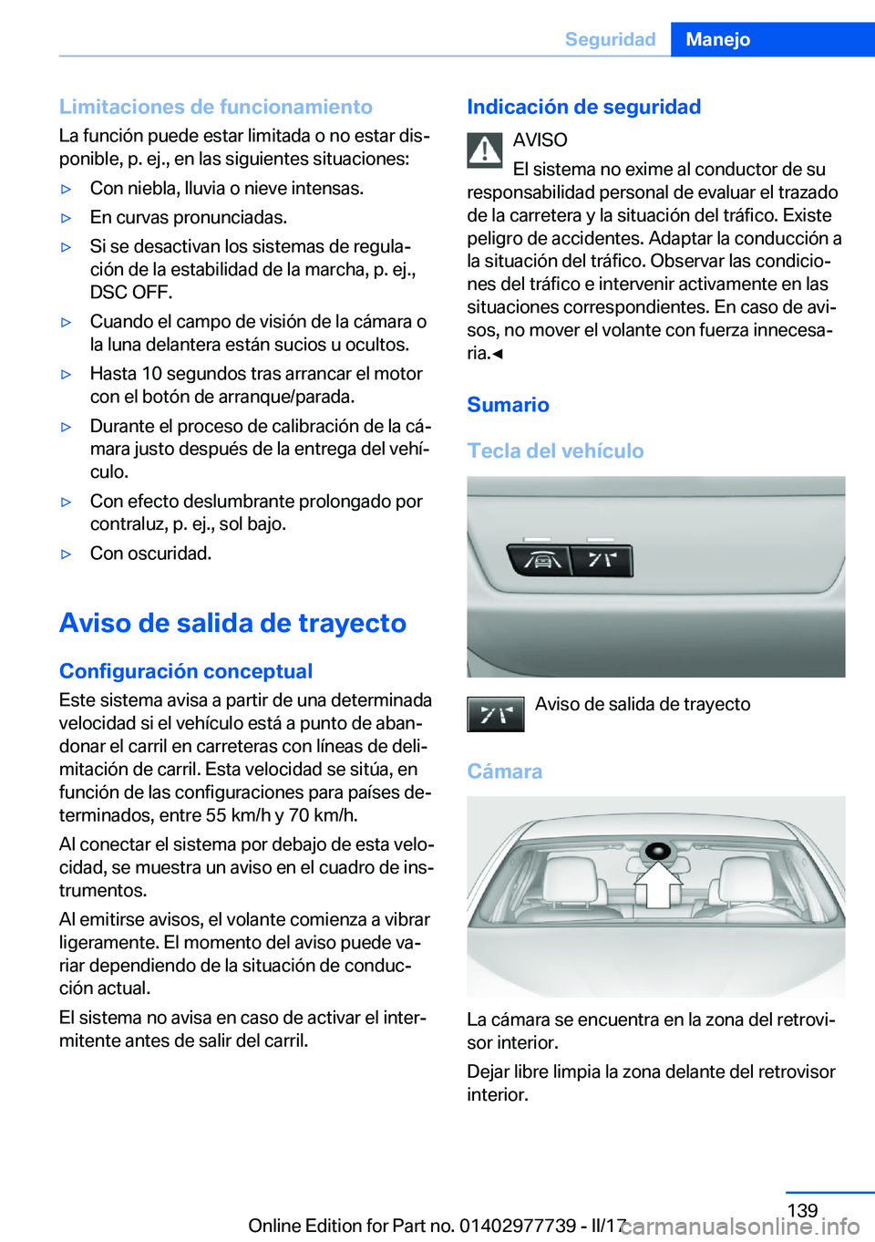 BMW 2 SERIES COUPE 2017  Manuales de Empleo (in Spanish) �L�i�m�i�t�a�c�i�o�n�e�s��d�e��f�u�n�c�i�o�n�a�m�i�e�n�t�o�L�a� �f�u�n�c�i�