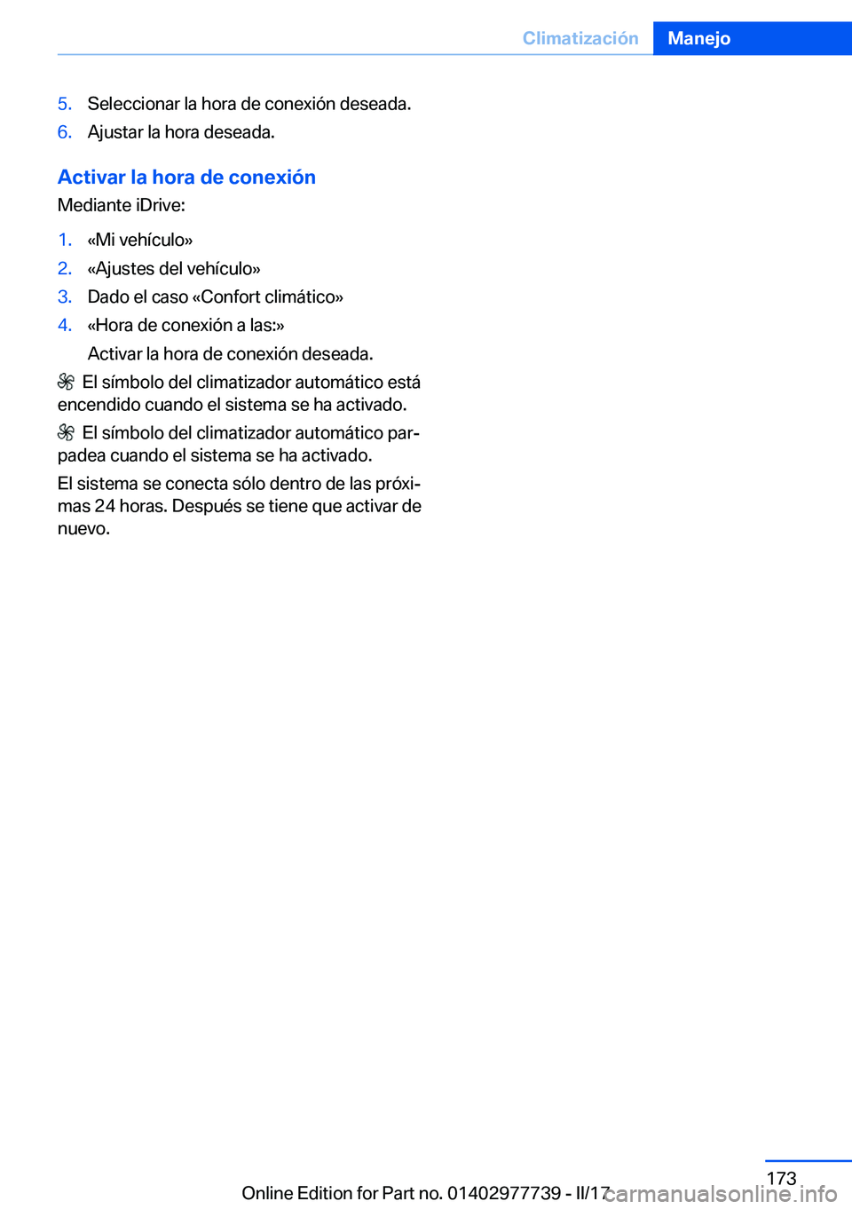 BMW 2 SERIES COUPE 2017  Manuales de Empleo (in Spanish) �5�.�S�e�l�e�c�c�i�o�n�a�r� �l�a� �h�o�r�a� �d�e� �c�o�n�e�x�i�