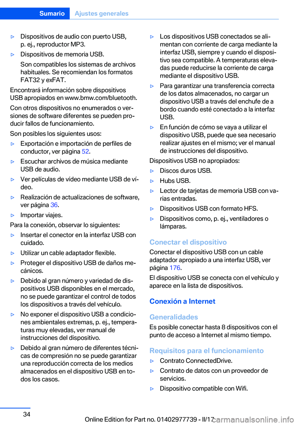 BMW 2 SERIES COUPE 2017  Manuales de Empleo (in Spanish) y�D�i�s�p�o�s�i�t�i�v�o�s� �d�e� �a�u�d�i�o� �c�o�n� �p�u�e�r�t�o� �U�S�B�,
�p�.� �e�j�.�,� �r�e�p�r�o�d�u�c�t�o�r� �M�P�3�.y�D�i�s�p�o�s�i�t�i�v�o�s� �d�e� �m�e�m�o�r�i�a� �U�S�B�.
�S�o�n� �c�o�m�p