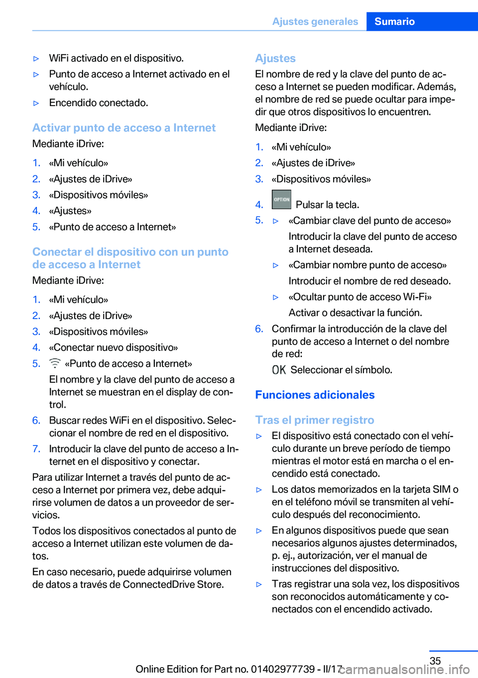 BMW 2 SERIES COUPE 2017  Manuales de Empleo (in Spanish) y�W�i�F�i� �a�c�t�i�v�a�d�o� �e�n� �e�l� �d�i�s�p�o�s�i�t�i�v�o�.y�P�u�n�t�o� �d�e� �a�c�c�e�s�o� �a� �I�n�t�e�r�n�e�t� �a�c�t�i�v�a�d�o� �e�n� �e�l
�v�e�h�