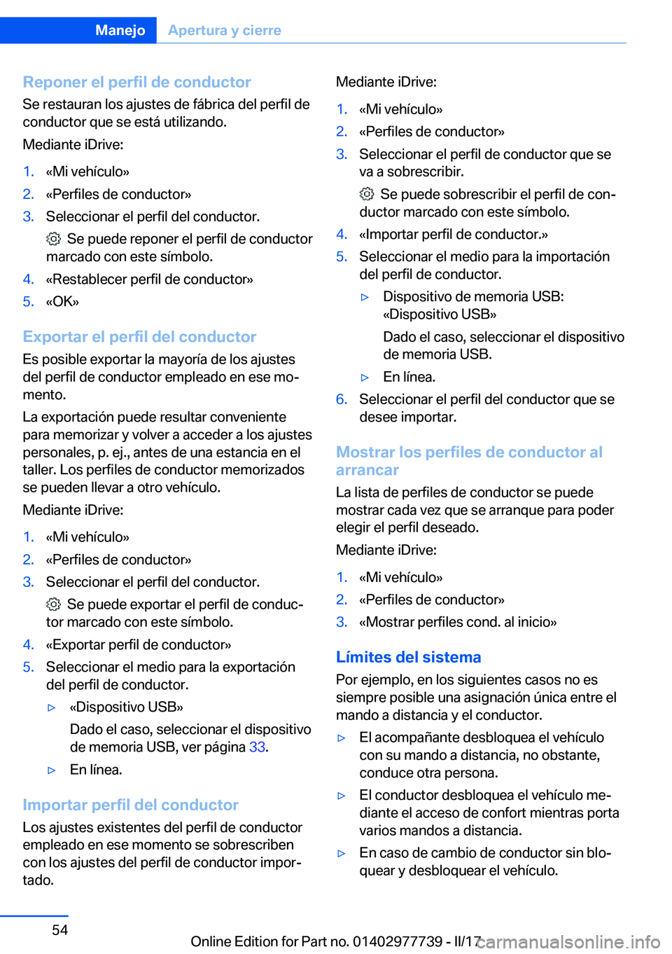 BMW 2 SERIES COUPE 2017  Manuales de Empleo (in Spanish) �R�e�p�o�n�e�r��e�l��p�e�r�f�i�l��d�e��c�o�n�d�u�c�t�o�r�S�e� �r�e�s�t�a�u�r�a�n� �l�o�s� �a�j�u�s�t�e�s� �d�e� �f�