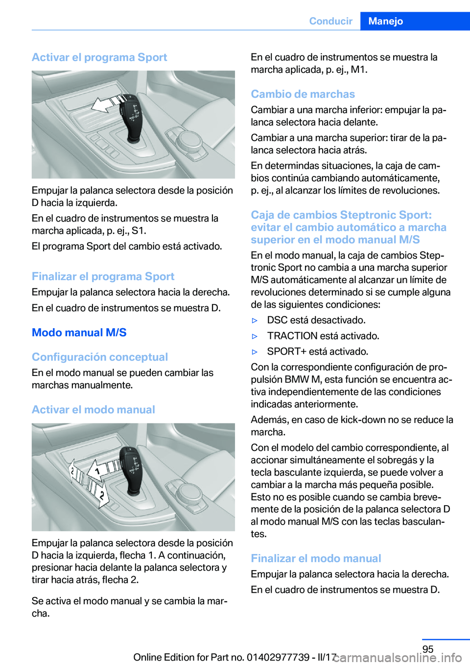 BMW 2 SERIES COUPE 2017  Manuales de Empleo (in Spanish) �A�c�t�i�v�a�r��e�l��p�r�o�g�r�a�m�a��S�p�o�r�t
�E�m�p�u�j�a�r� �l�a� �p�a�l�a�n�c�a� �s�e�l�e�c�t�o�r�a� �d�e�s�d�e� �l�a� �p�o�s�i�c�i�