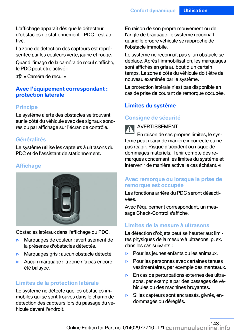 BMW 2 SERIES COUPE 2017  Notices Demploi (in French) �L�'�a�f�f�i�c�h�a�g�e� �a�p�p�a�r�a�î�t� �d�è�s� �q�u�e� �l�e� �d�é�t�e�c�t�e�u�r
�d�'�o�b�s�t�a�c�l�e�s� �d�e� �s�t�a�t�i�o�n�n�e�m�e�n�t� �-� �P�D�C� �-� �e�s�t� �a�cj �t�i�v�é�.
�L�a�