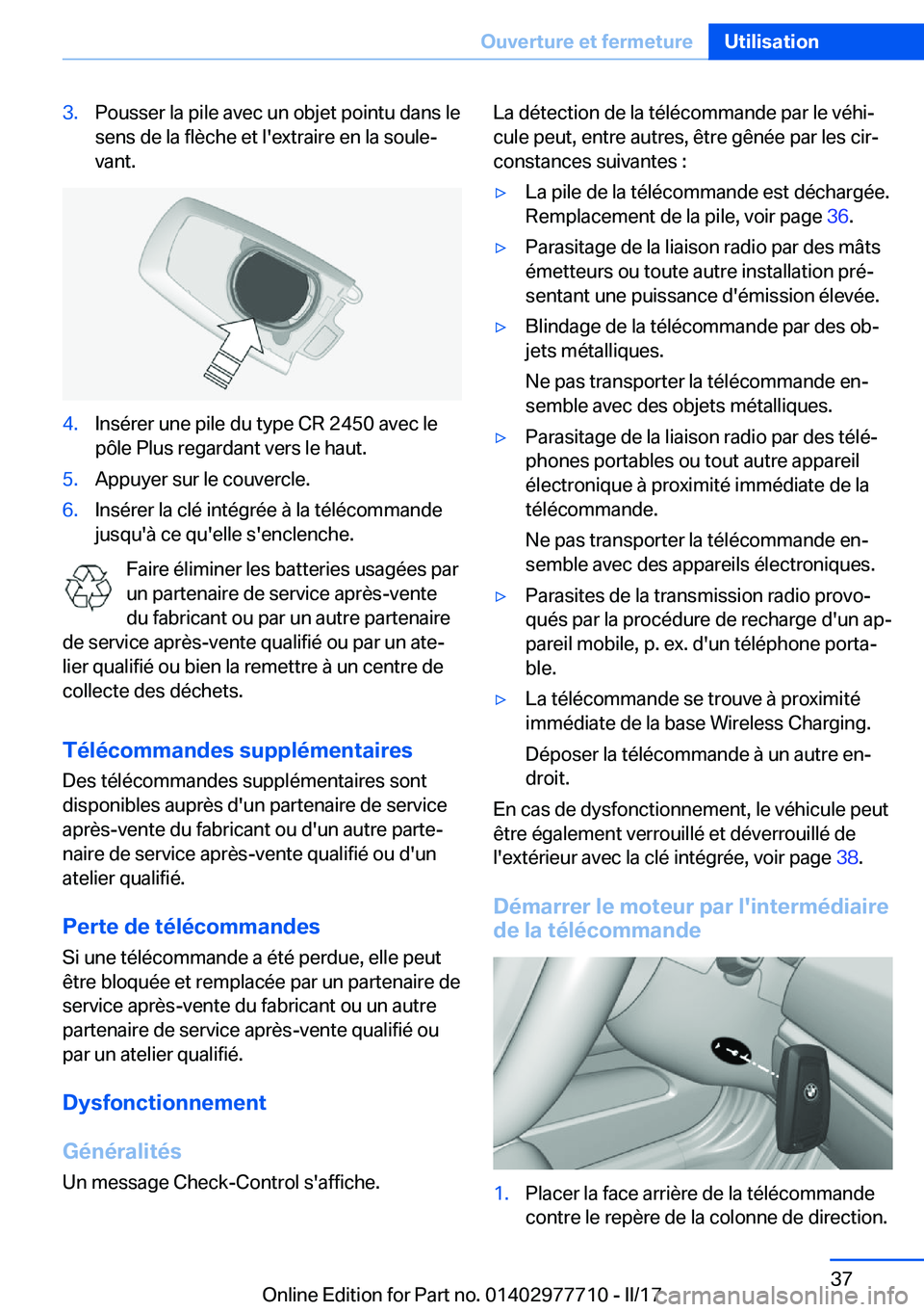 BMW 2 SERIES COUPE 2017  Notices Demploi (in French) �3�.�P�o�u�s�s�e�r� �l�a� �p�i�l�e� �a�v�e�c� �u�n� �o�b�j�e�t� �p�o�i�n�t�u� �d�a�n�s� �l�e�s�e�n�s� �d�e� �l�a� �f�l�è�c�h�e� �e�t� �l�'�e�x�t�r�a�i�r�e� �e�n� �l�a� �s�o�u�l�ej
�v�a�n�t�.�4�.