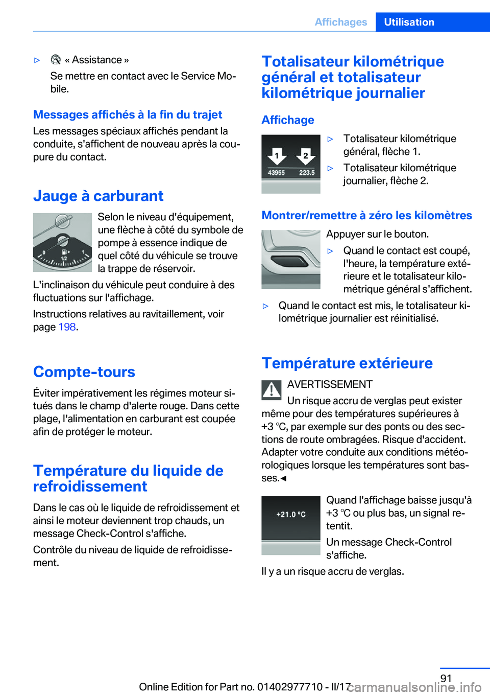 BMW 2 SERIES COUPE 2017  Notices Demploi (in French) 'y� � �k� �A�s�s�i�s�t�a�n�c�e� �{
�S�e� �m�e�t�t�r�e� �e�n� �c�o�n�t�a�c�t� �a�v�e�c� �l�e� �S�e�r�v�i�c�e� �M�oj
�b�i�l�e�.
�M�e�s�s�a�g�e�s��a�f�f�i�c�h�é�s��