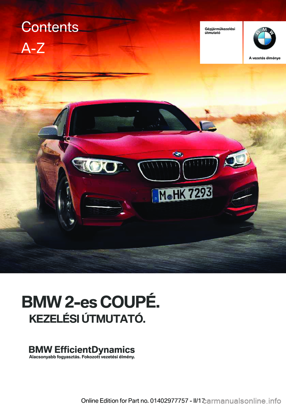 BMW 2 SERIES COUPE 2017  Kezelési útmutató (in Hungarian) �G�