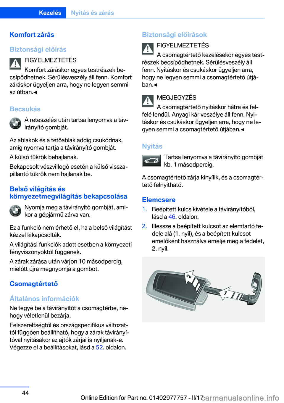 BMW 2 SERIES COUPE 2017  Kezelési útmutató (in Hungarian) �K�o�m�f�o�r�t��z�