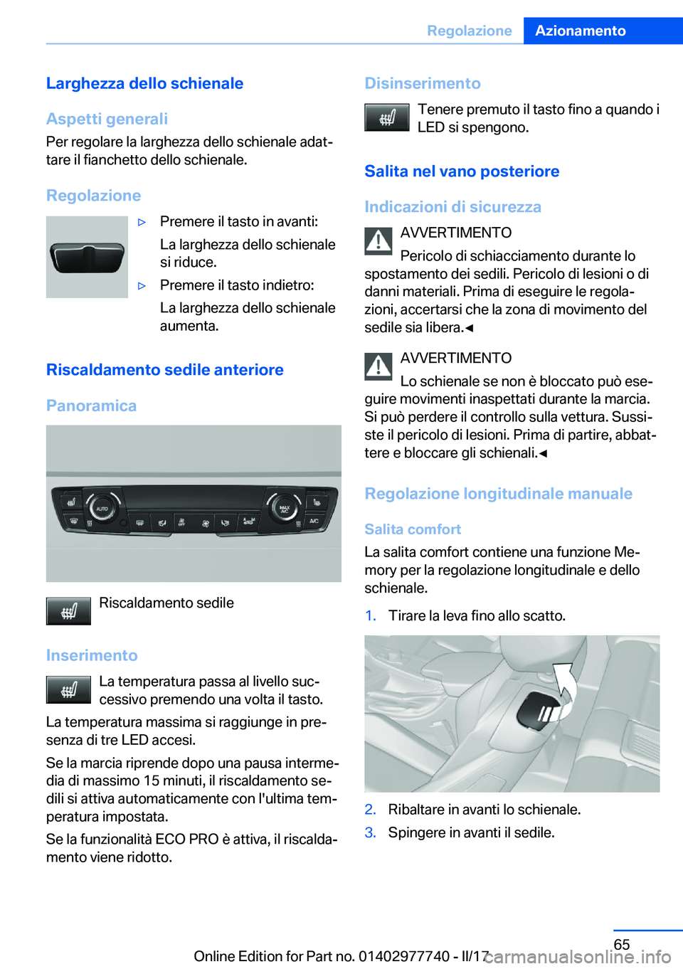 BMW 2 SERIES COUPE 2017  Libretti Di Uso E manutenzione (in Italian) �L�a�r�g�h�e�z�z�a��d�e�l�l�o��s�c�h�i�e�n�a�l�e
�A�s�p�e�t�t�i��g�e�n�e�r�a�l�i �P�e�r� �r�e�g�o�l�a�r�e� �l�a� �l�a�r�g�h�e�z�z�a� �d�e�l�l�o� �s�c�h�i�e�n�a�l�e� �a�d�a�tª
�t�a�r�e� �i�l� �f�i