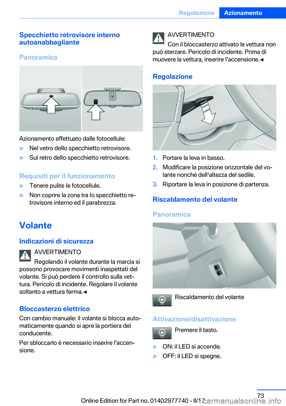 BMW 2 SERIES COUPE 2017  Libretti Di Uso E manutenzione (in Italian) �S�p�e�c�c�h�i�e�t�t�o��r�e�t�r�o�v�i�s�o�r�e��i�n�t�e�r�n�o
�a�u�t�o�a�n�a�b�b�a�g�l�i�a�n�t�e
�P�a�n�o�r�a�m�i�c�a
�A�z�i�o�n�a�m�e�n�t�o� �e�f�f�e�t�t�u�a�t�o� �d�a�l�l�e� �f�o�t�o�c�e�l�l�u�l�e�