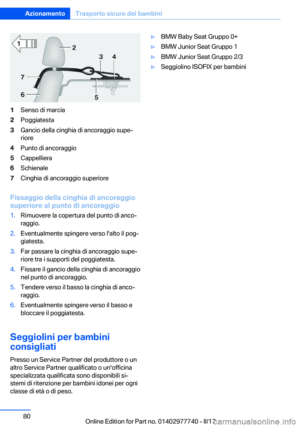 BMW 2 SERIES COUPE 2017  Libretti Di Uso E manutenzione (in Italian) �1�S�e�n�s�o� �d�i� �m�a�r�c�i�a�2�P�o�g�g�i�a�t�e�s�t�a�3�G�a�n�c�i�o� �d�e�l�l�a� �c�i�n�g�h�i�a� �d�i� �a�n�c�o�r�a�g�g�i�o� �s�u�p�eª
�r�i�o�r�e�4�P�u�n�t�o� �d�i� �a�n�c�o�r�a�g�g�i�o�5�C�a�p�p