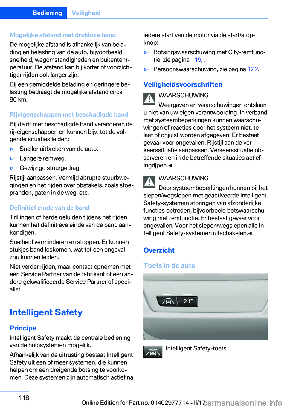 BMW 2 SERIES COUPE 2017  Instructieboekjes (in Dutch) �M�o�g�e�l�i�j�k�e��a�f�s�t�a�n�d��m�e�t��d�r�u�k�l�o�z�e��b�a�n�d
�D�e� �m�o�g�e�l�i�j�k�e� �a�f�s�t�a�n�d� �i�s� �a�f�h�a�n�k�e�l�i�j�k� �v�a�n� �b�e�l�aj
�d�i�n�g� �e�n� �b�e�l�a�s�t�i�n�g� �v