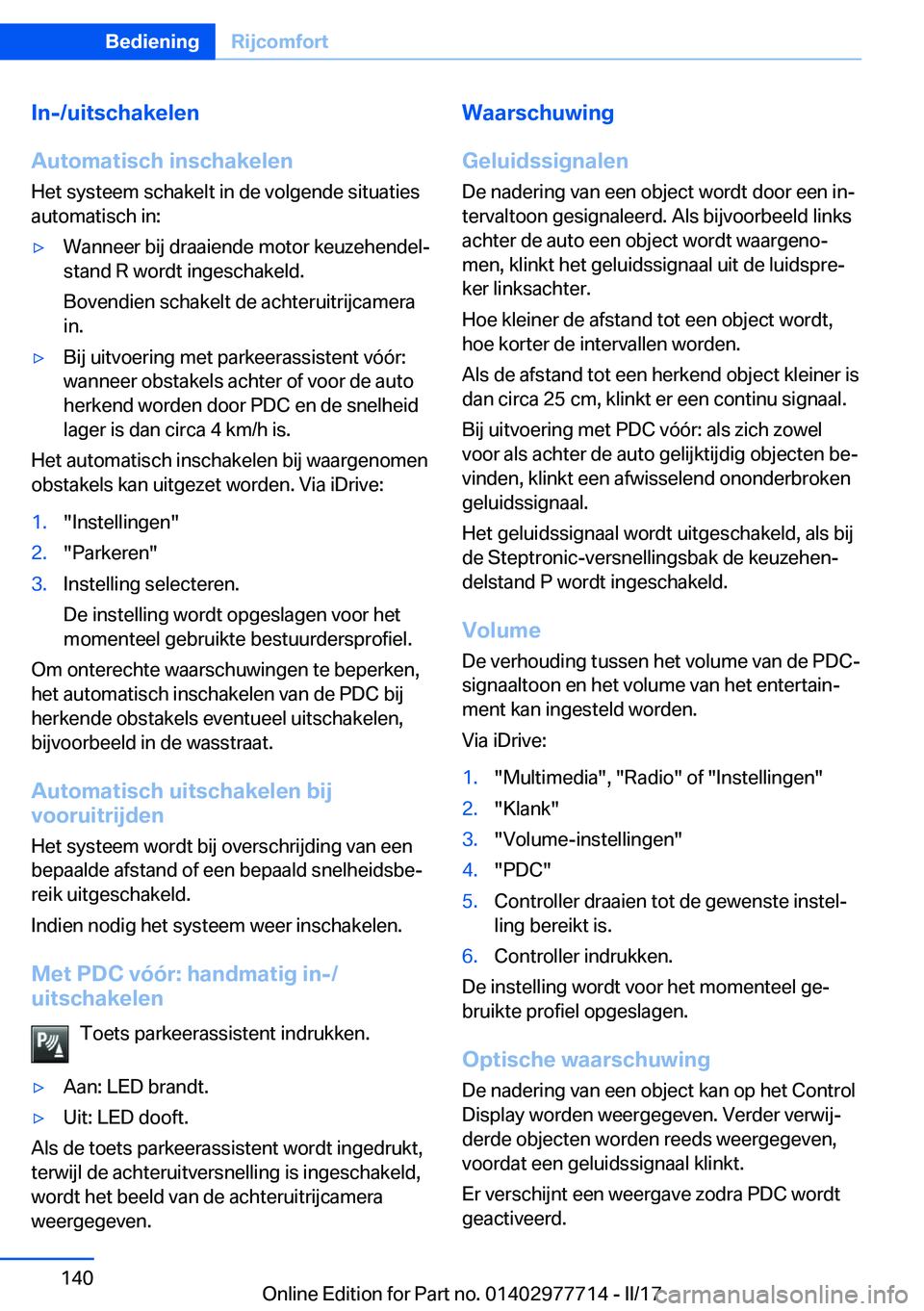 BMW 2 SERIES COUPE 2017  Instructieboekjes (in Dutch) �I�n�-�/�u�i�t�s�c�h�a�k�e�l�e�n
�A�u�t�o�m�a�t�i�s�c�h��i�n�s�c�h�a�k�e�l�e�n
�H�e�t� �s�y�s�t�e�e�m� �s�c�h�a�k�e�l�t� �i�n� �d�e� �v�o�l�g�e�n�d�e� �s�i�t�u�a�t�i�e�s
�a�u�t�o�m�a�t�i�s�c�h� �i�n�
