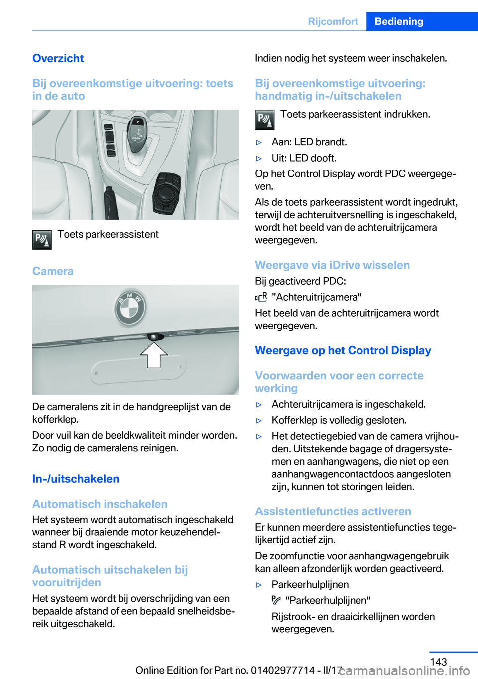 BMW 2 SERIES COUPE 2017  Instructieboekjes (in Dutch) �O�v�e�r�z�i�c�h�t
�B�i�j��o�v�e�r�e�e�n�k�o�m�s�t�i�g�e��u�i�t�v�o�e�r�i�n�g�:��t�o�e�t�s
�i�n��d�e��a�u�t�o
�T�o�e�t�s� �p�a�r�k�e�e�r�a�s�s�i�s�t�e�n�t
�C�a�m�e�r�a
�D�e� �c�a�m�e�r�a�l�e�n�s�