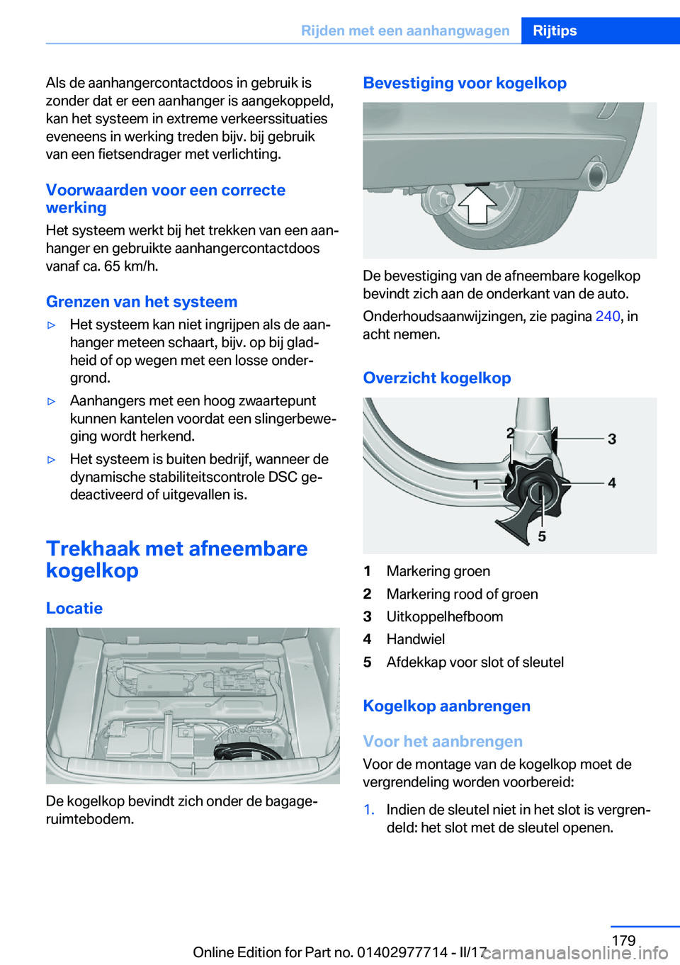 BMW 2 SERIES COUPE 2017  Instructieboekjes (in Dutch) �A�l�s� �d�e� �a�a�n�h�a�n�g�e�r�c�o�n�t�a�c�t�d�o�o�s� �i�n� �g�e�b�r�u�i�k� �i�s�z�o�n�d�e�r� �d�a�t� �e�r� �e�e�n� �a�a�n�h�a�n�g�e�r� �i�s� �a�a�n�g�e�k�o�p�p�e�l�d�,�k�a�n� �h�e�t� �s�y�s�t�e�e�m